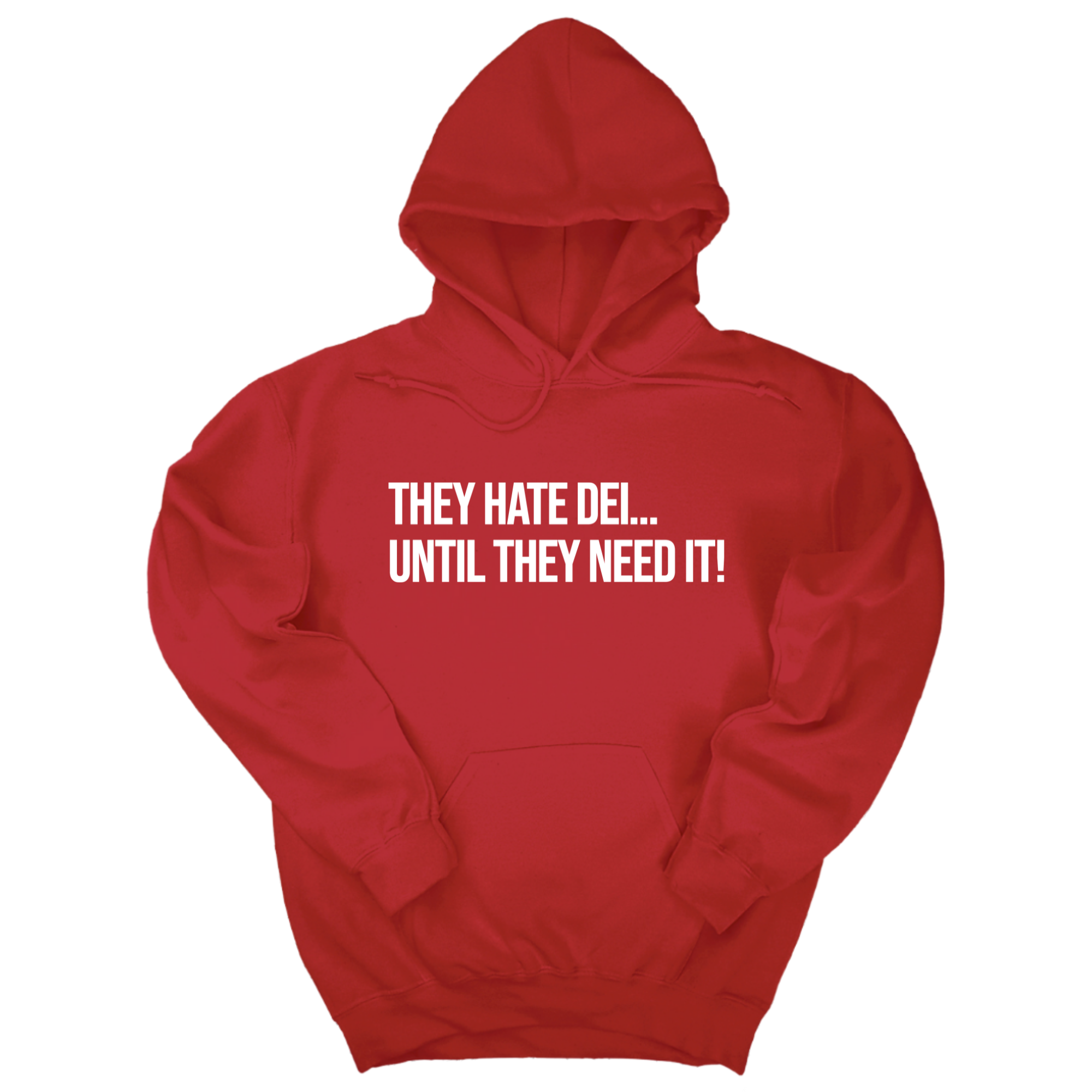 They Hate DEI until They Need It Unisex Hoodie-Hoodie-The Original God Ain't Petty But I Am