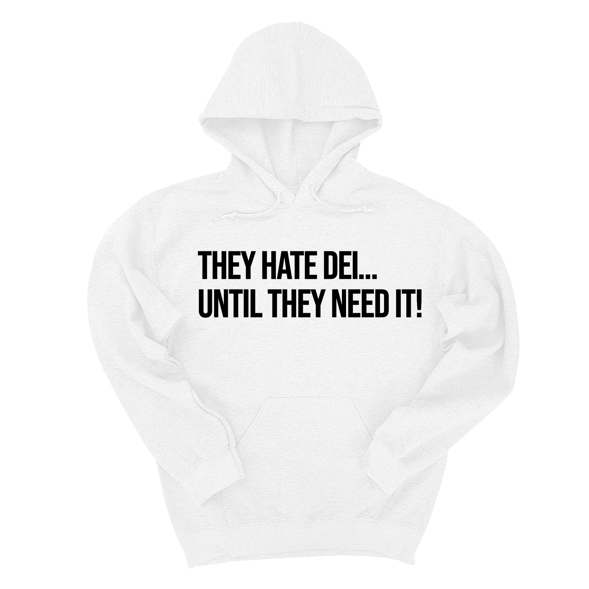 They Hate DEI until They Need It Unisex Hoodie-Hoodie-The Original God Ain't Petty But I Am