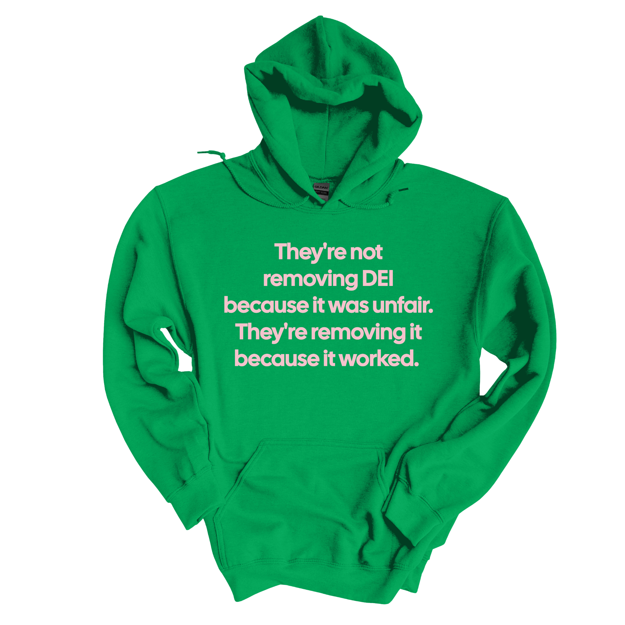 They're Not Removing DEI Because It Was Unfair, They're Removing It Because It Worked Unisex Hoodie-Hoodie-The Original God Ain't Petty But I Am