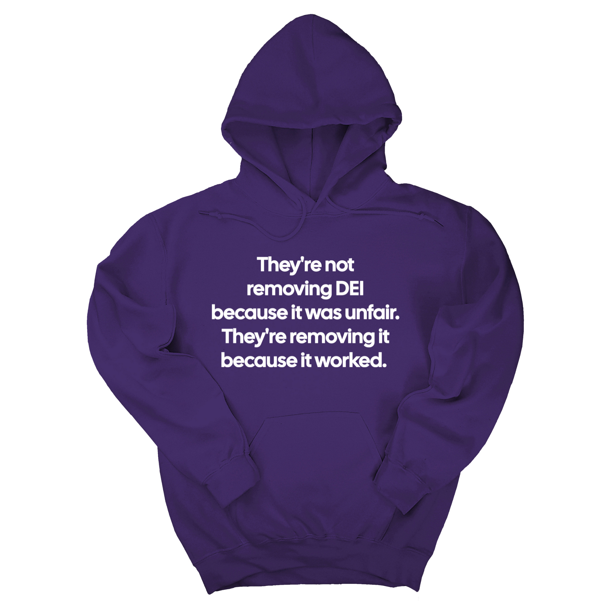 They're Not Removing DEI Because It Was Unfair, They're Removing It Because It Worked Unisex Hoodie-Hoodie-The Original God Ain't Petty But I Am