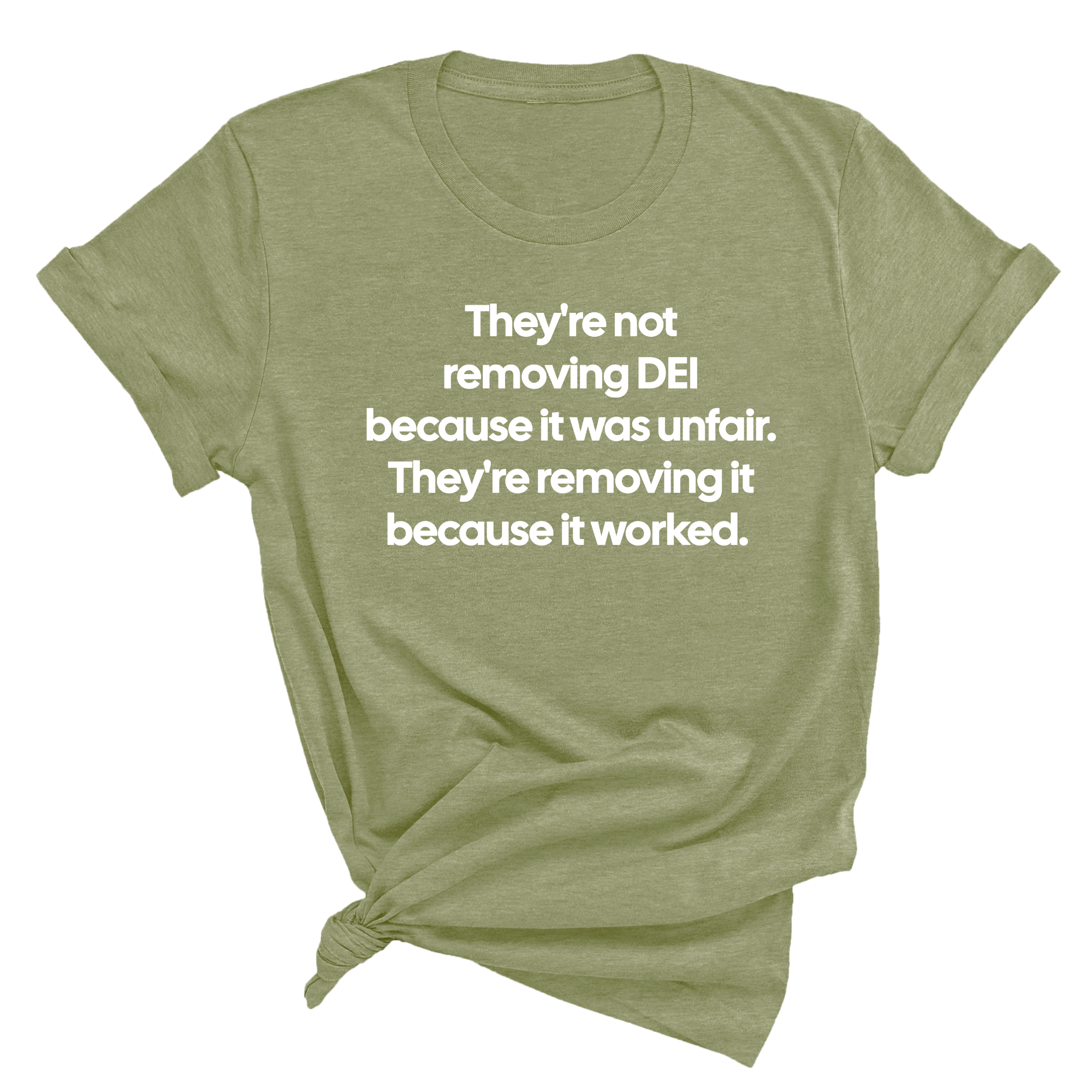 They're Not Removing DEI Because It Was Unfair, They're Removing It Because It Worked Unisex Tee-T-Shirt-The Original God Ain't Petty But I Am