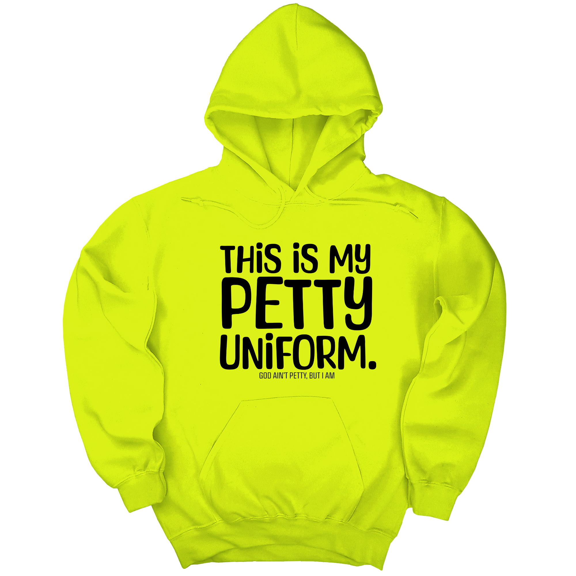 This is my Petty Uniform Unisex Hoodie-Hoodie-The Original God Ain't Petty But I Am