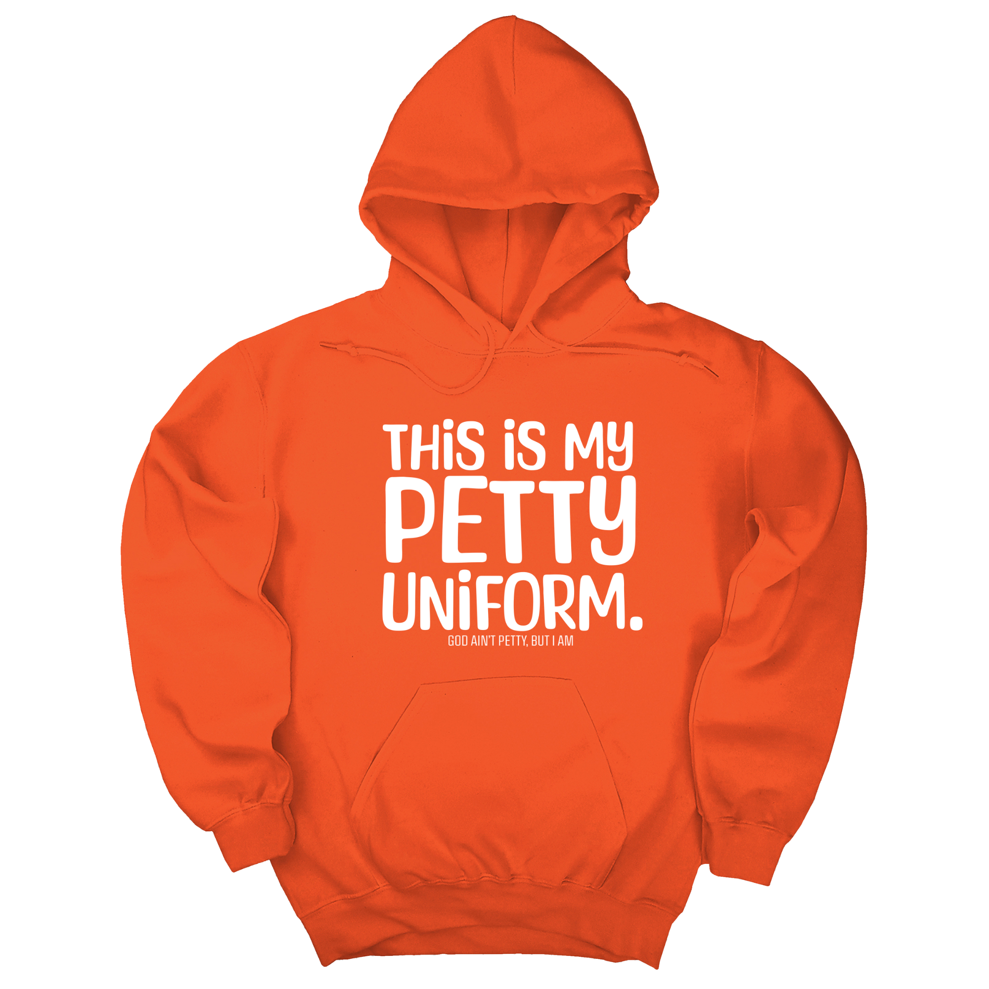 This is my Petty Uniform Unisex Hoodie-Hoodie-The Original God Ain't Petty But I Am