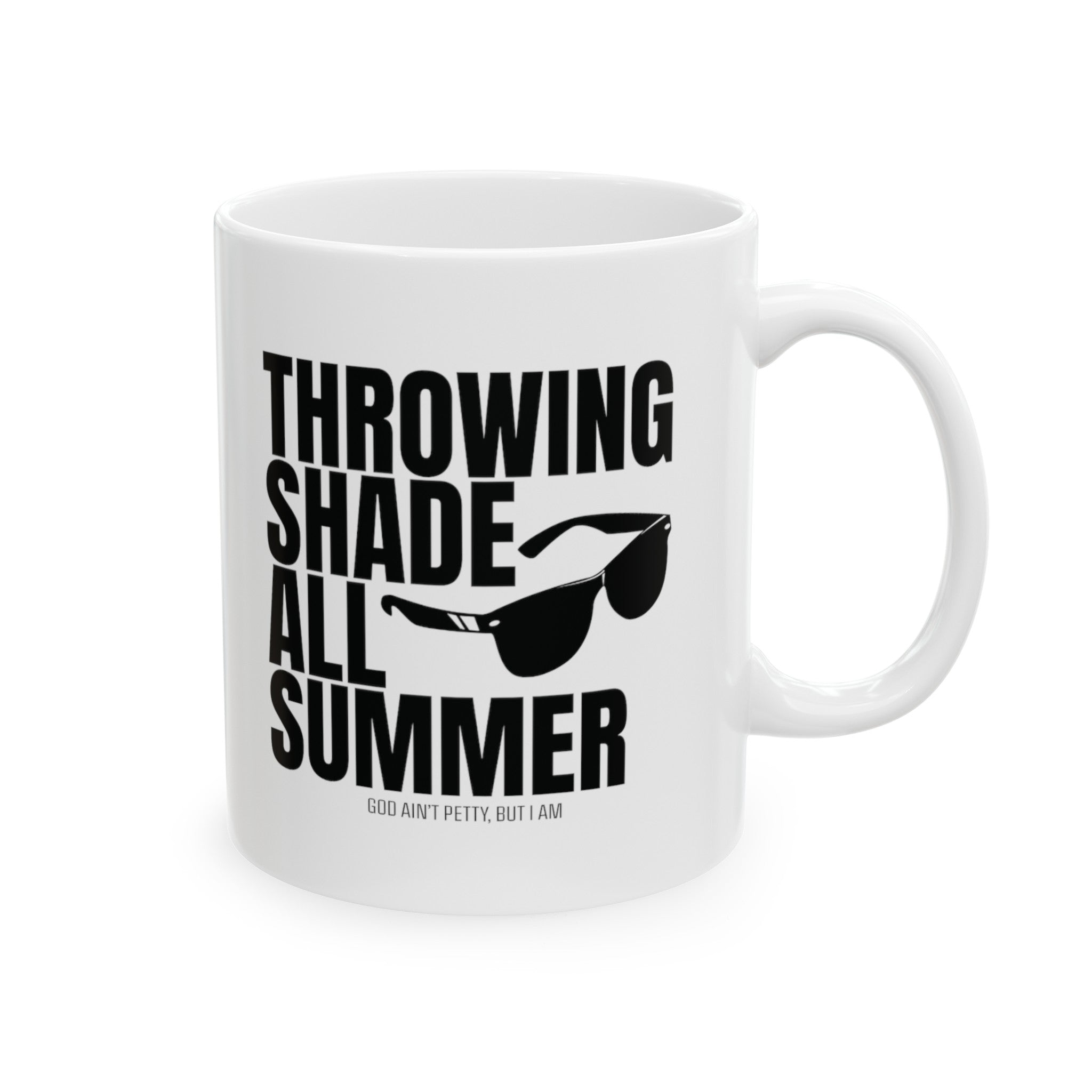 Throwing Shade All Summer Shades Graphic Mug 11oz ( White & Black)-Mug-The Original God Ain't Petty But I Am