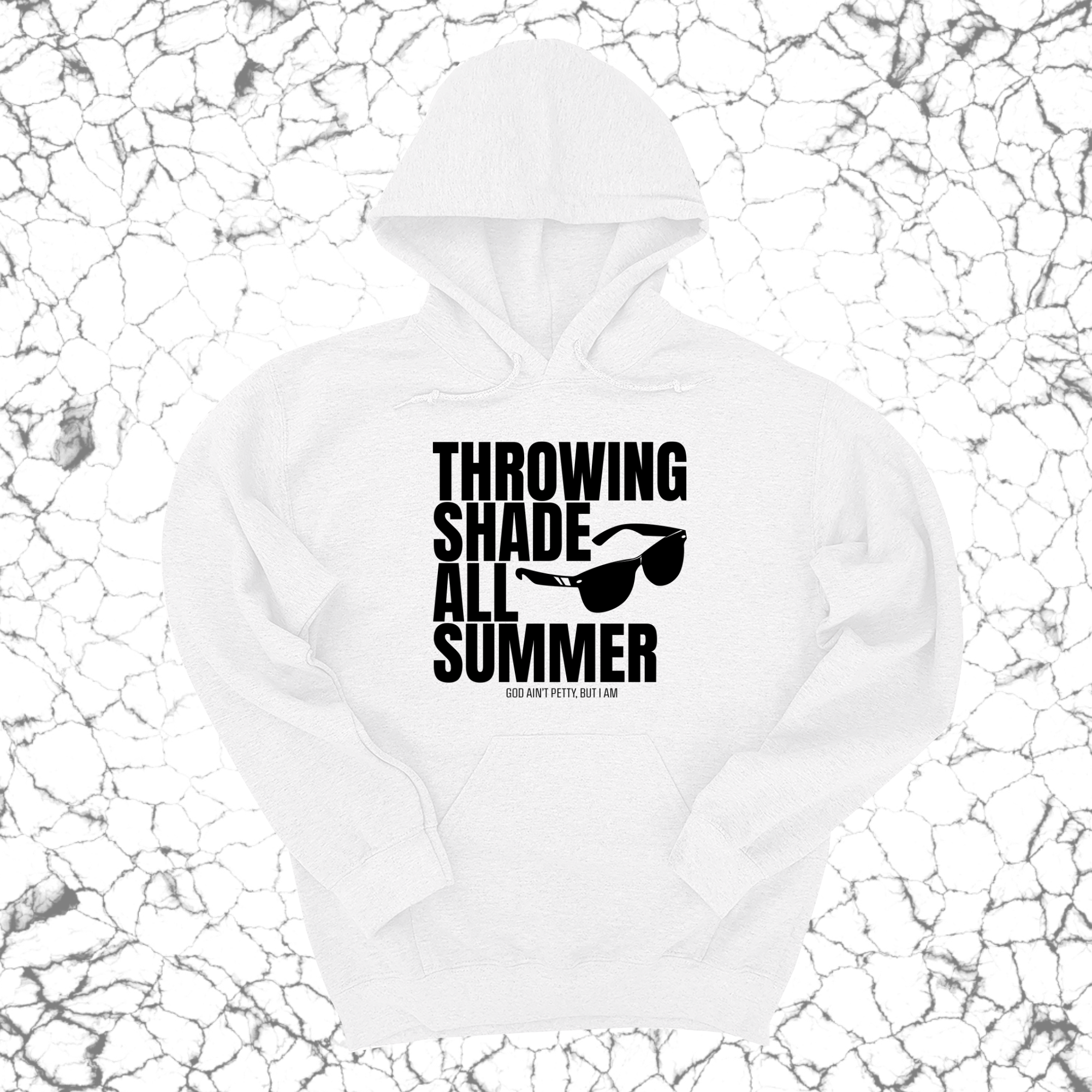 Throwing Shade All Summer Unisex Hoodie (Graphic Hoodie)-Hoodie-The Original God Ain't Petty But I Am