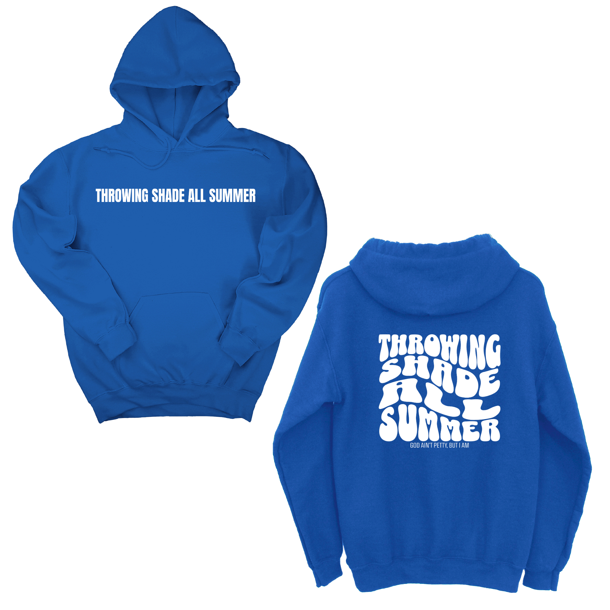 Throwing shade all summer Unisex Hoodie (Front and Back Design Print)-Hoodie-The Original God Ain't Petty But I Am