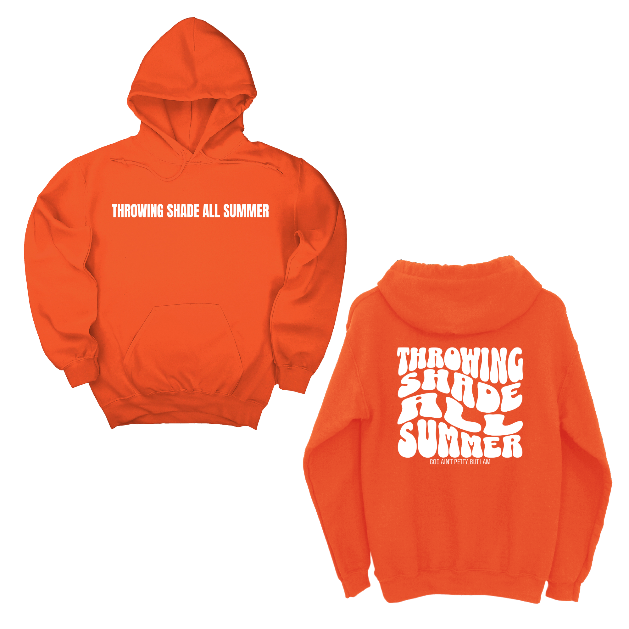 Throwing shade all summer Unisex Hoodie (Front and Back Design Print)-Hoodie-The Original God Ain't Petty But I Am