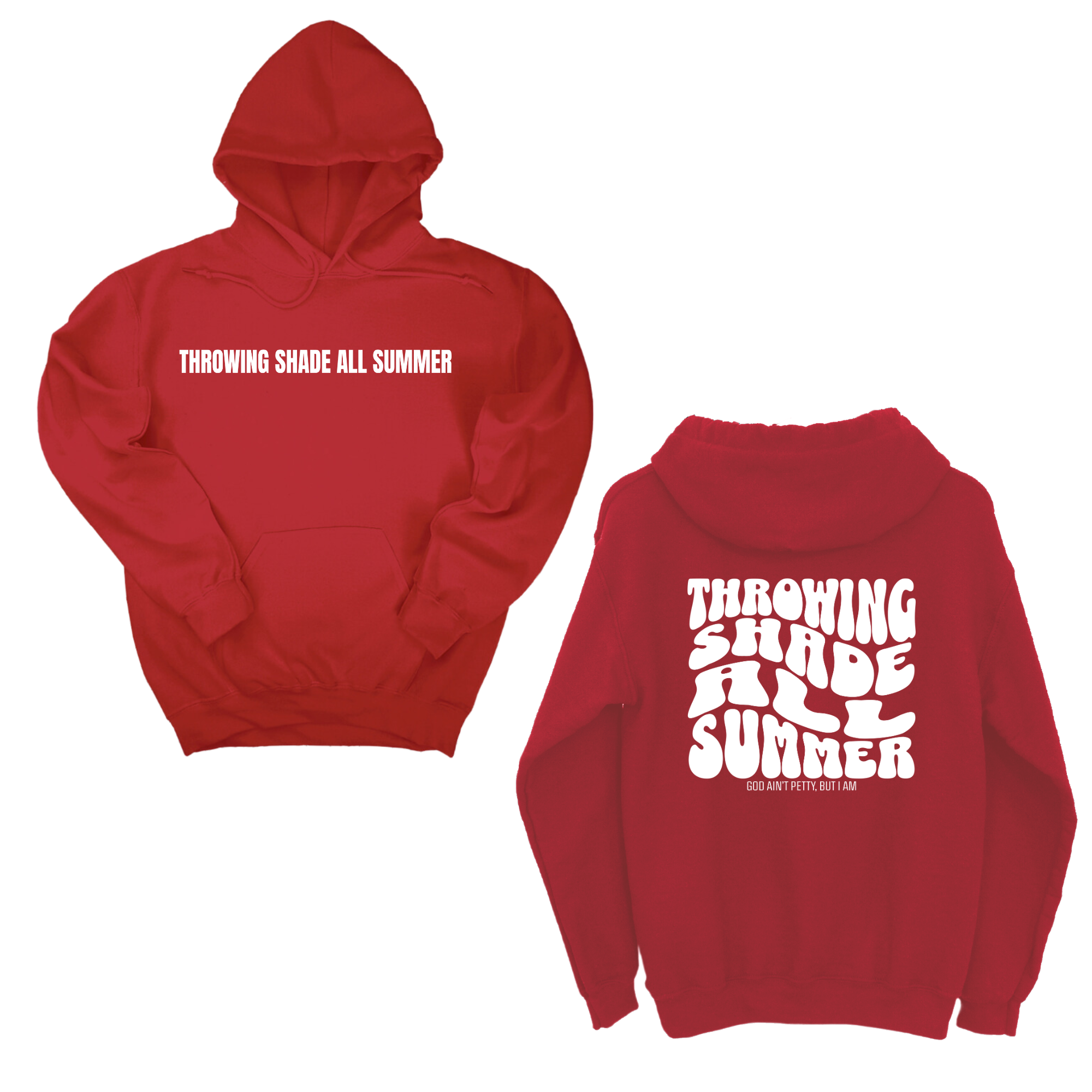 Throwing shade all summer Unisex Hoodie (Front and Back Design Print)-Hoodie-The Original God Ain't Petty But I Am