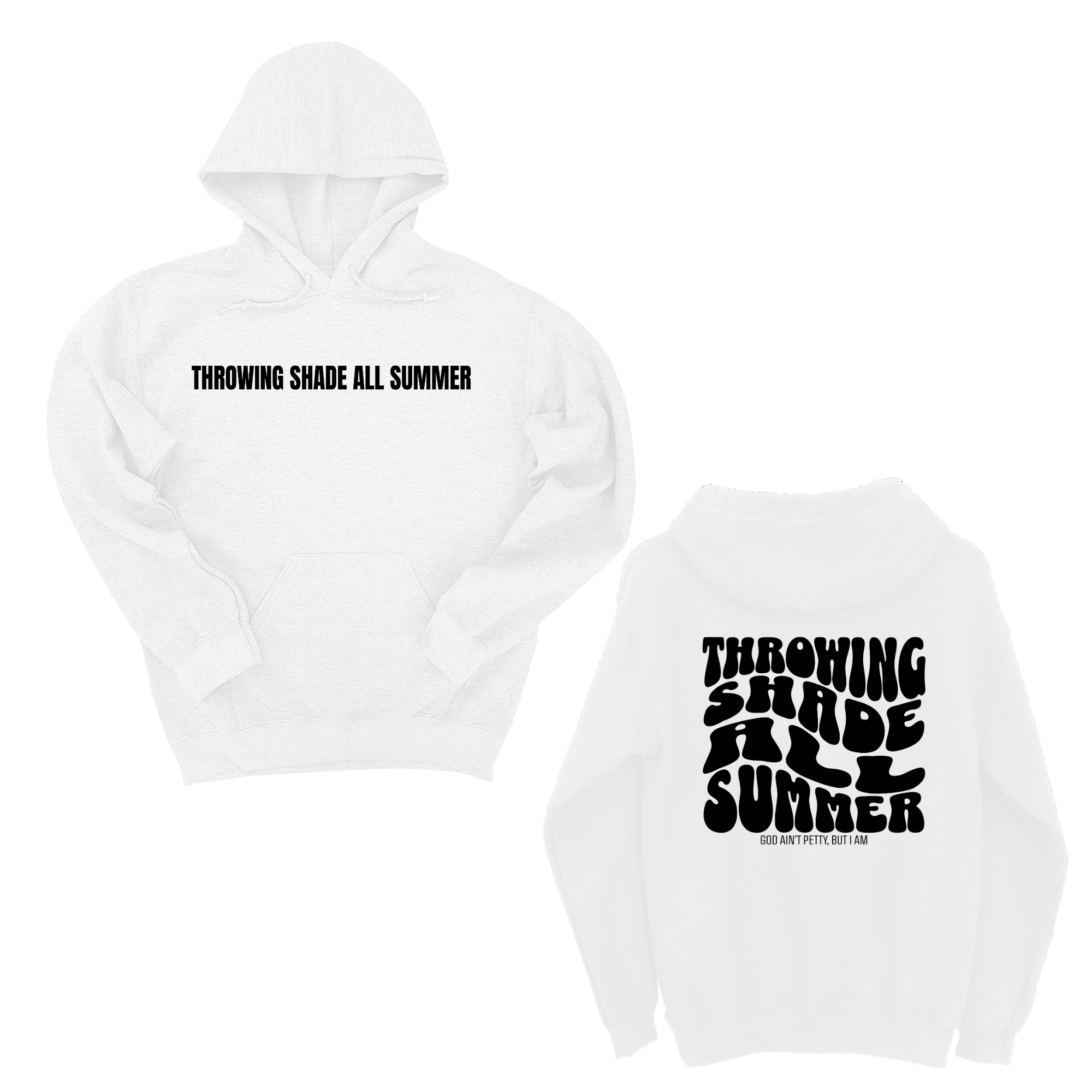 Throwing shade all summer Unisex Hoodie (Front and Back Design Print)-Hoodie-The Original God Ain't Petty But I Am