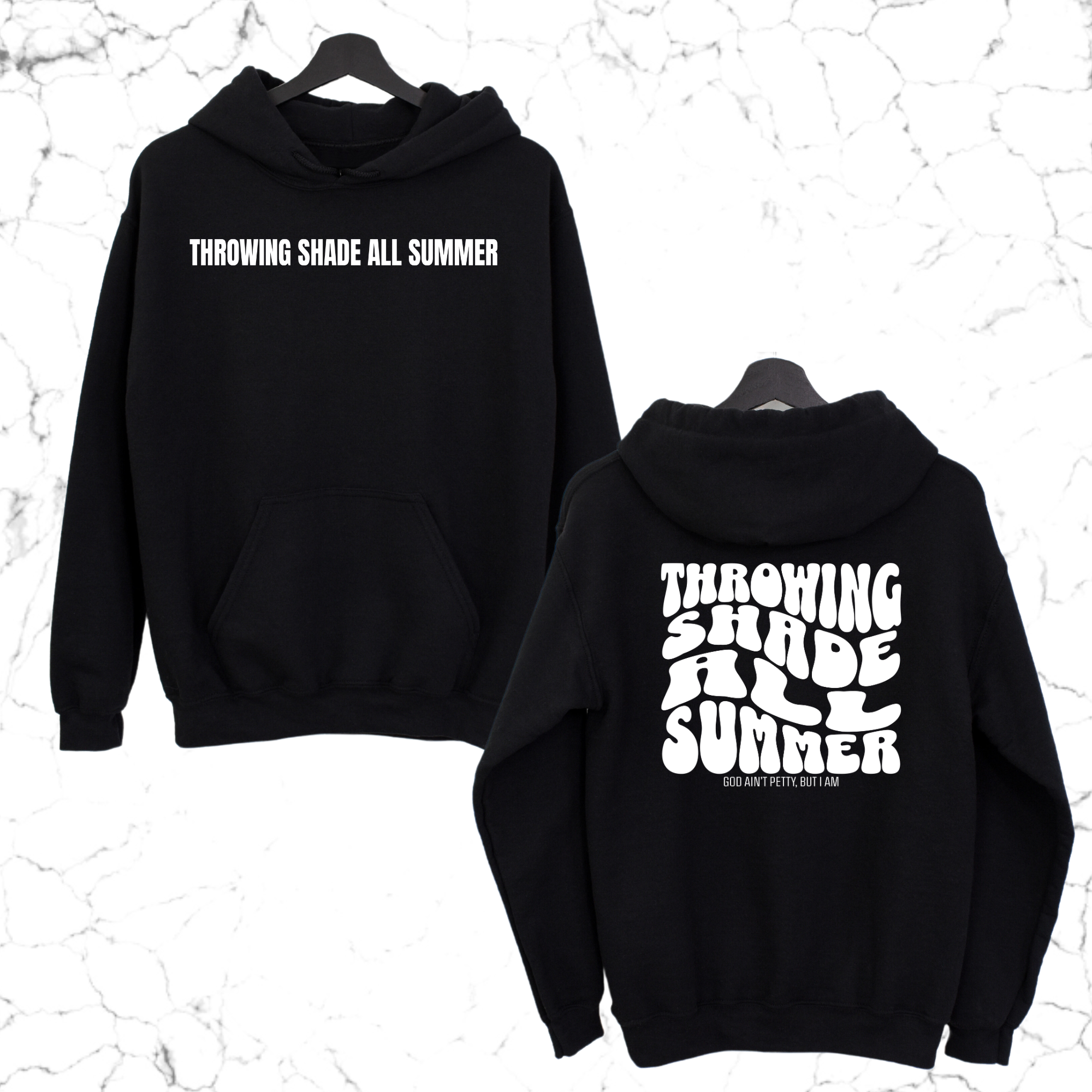 Throwing shade all summer Unisex Hoodie (Front and Back Design Print)-Hoodie-The Original God Ain't Petty But I Am