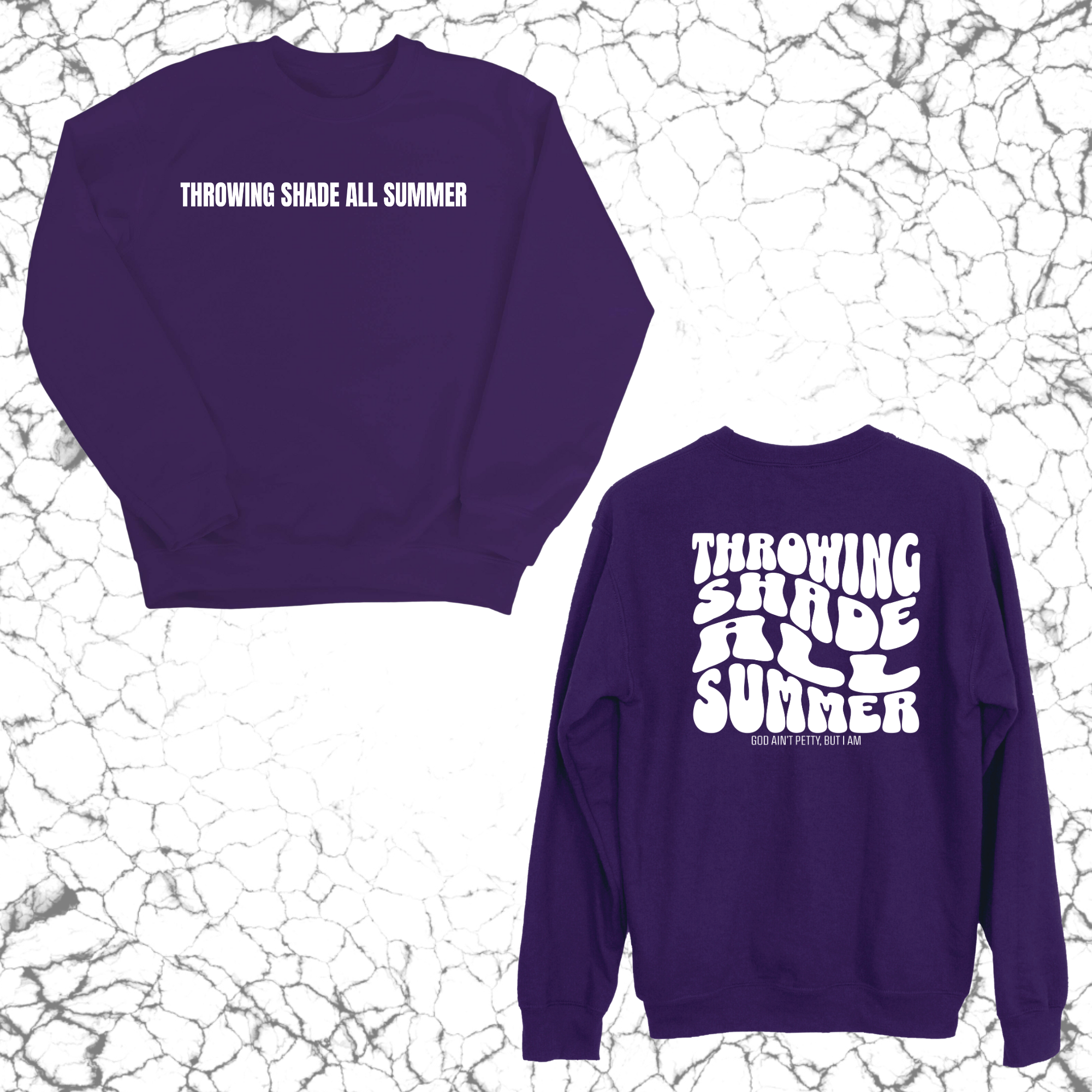 Throwing shade all summer Unisex Sweatshirt (Front and Back Design)-Sweatshirt-The Original God Ain't Petty But I Am