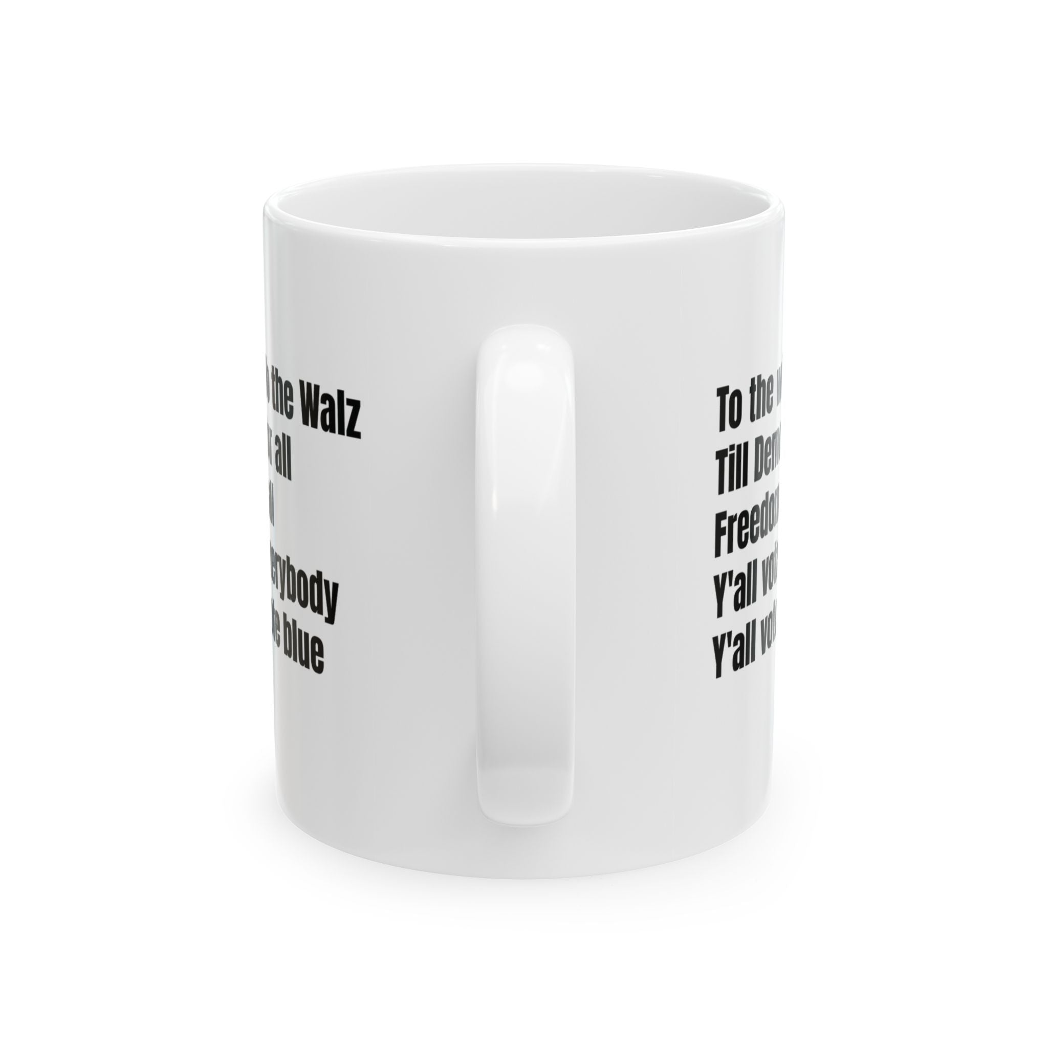 To the Window, to the Walz Mug 11oz (White & Black)-Mug-The Original God Ain't Petty But I Am