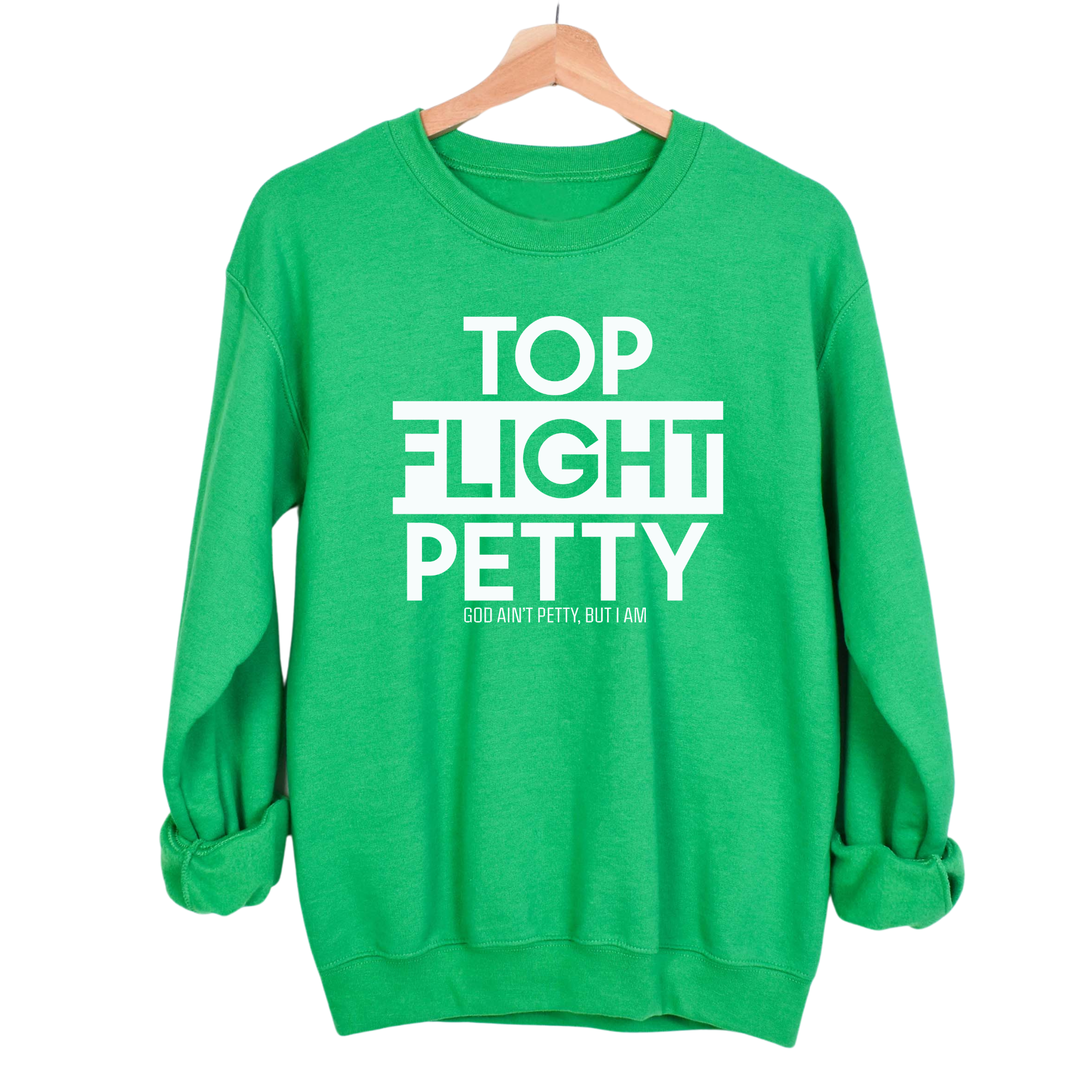 Top Flight Petty Unisex Sweatshirt-Sweatshirt-The Original God Ain't Petty But I Am