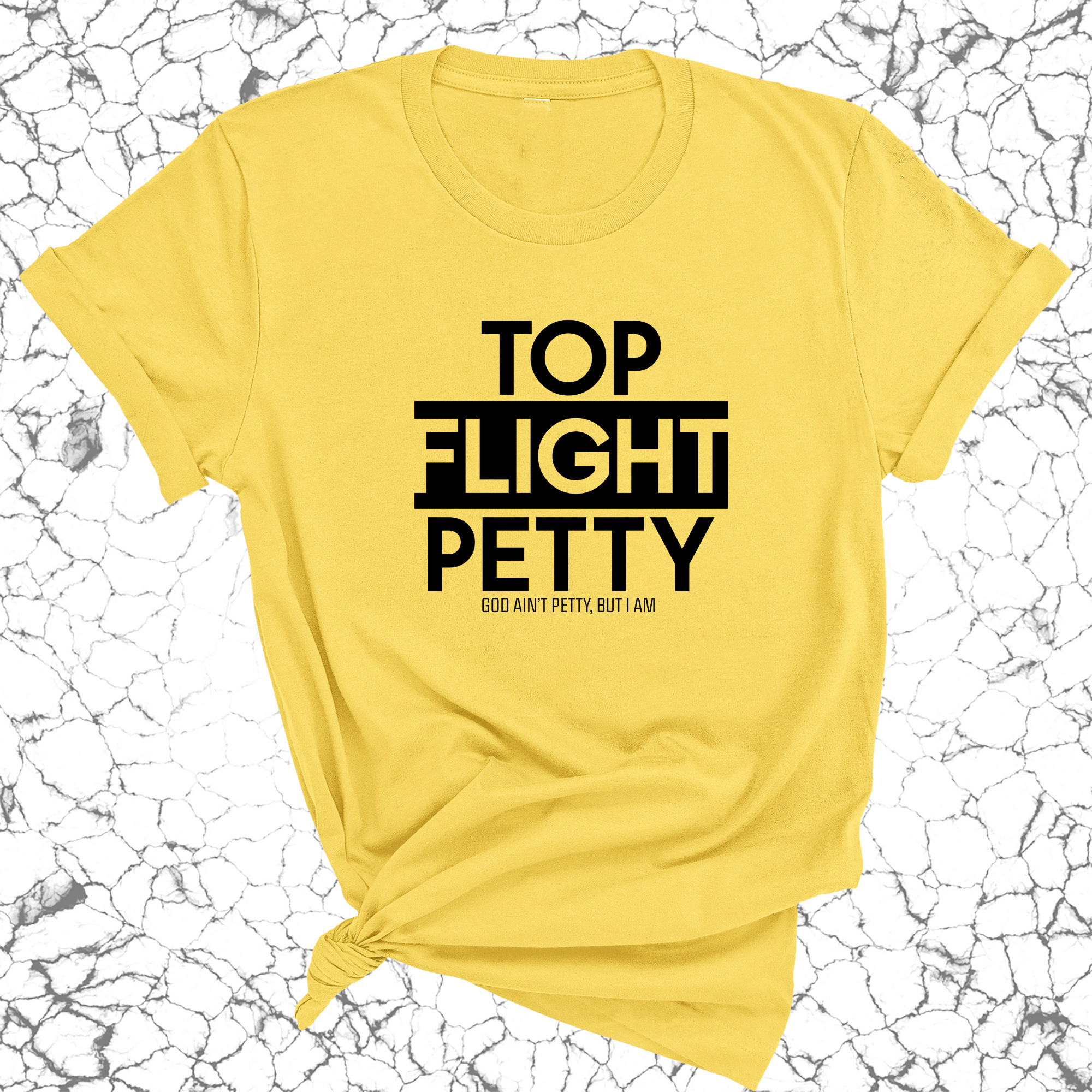 Top Flight Petty Unisex Tee-T-Shirt-The Original God Ain't Petty But I Am