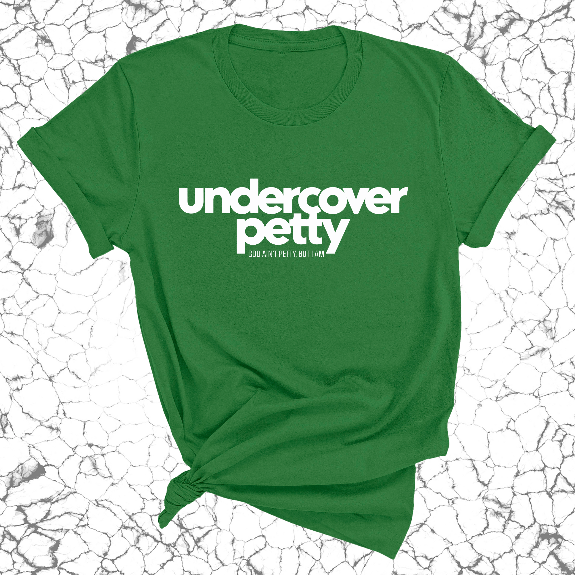 Undercover Petty Unisex Tee (Quiz)-T-Shirt-The Original God Ain't Petty But I Am