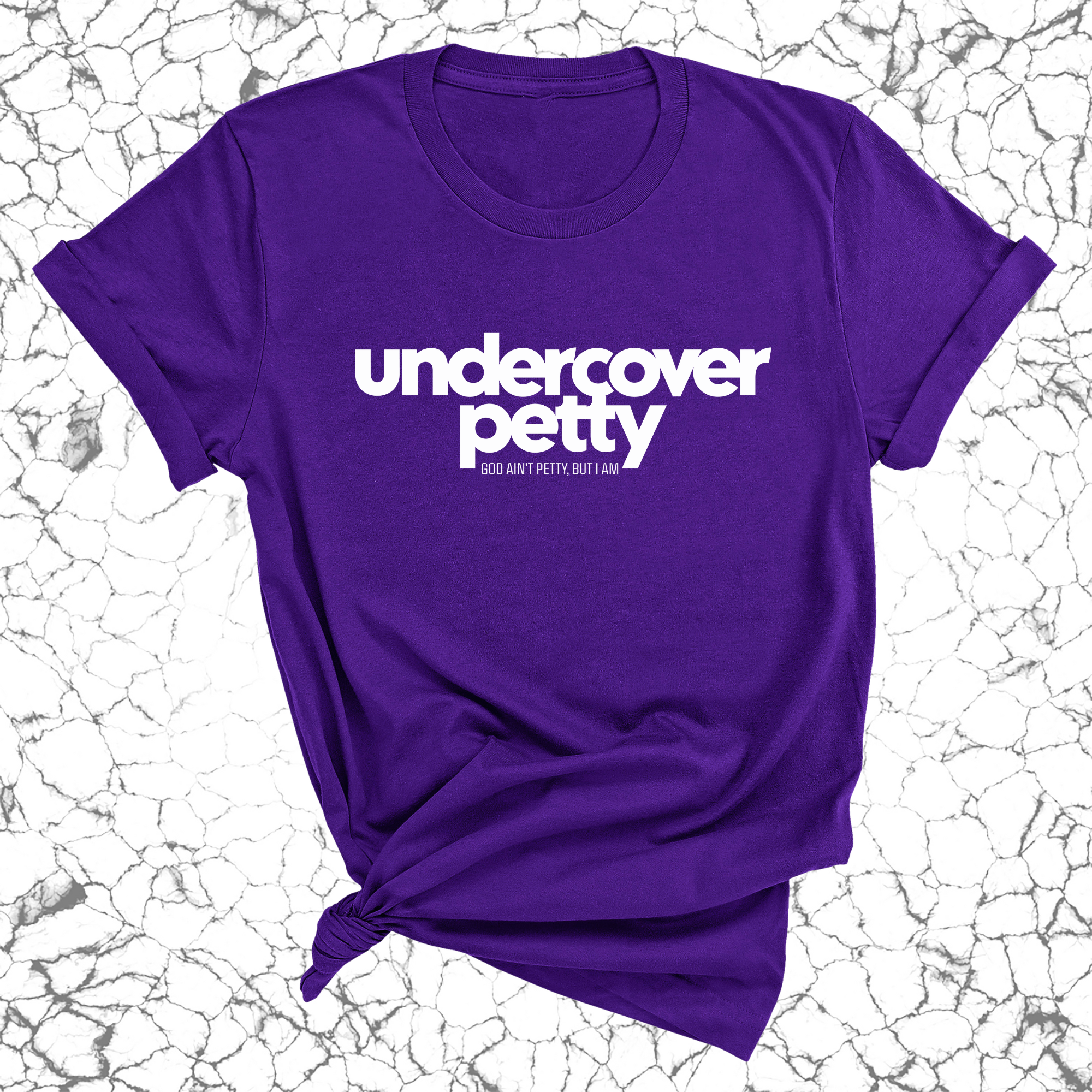 Undercover Petty Unisex Tee (Quiz)-T-Shirt-The Original God Ain't Petty But I Am