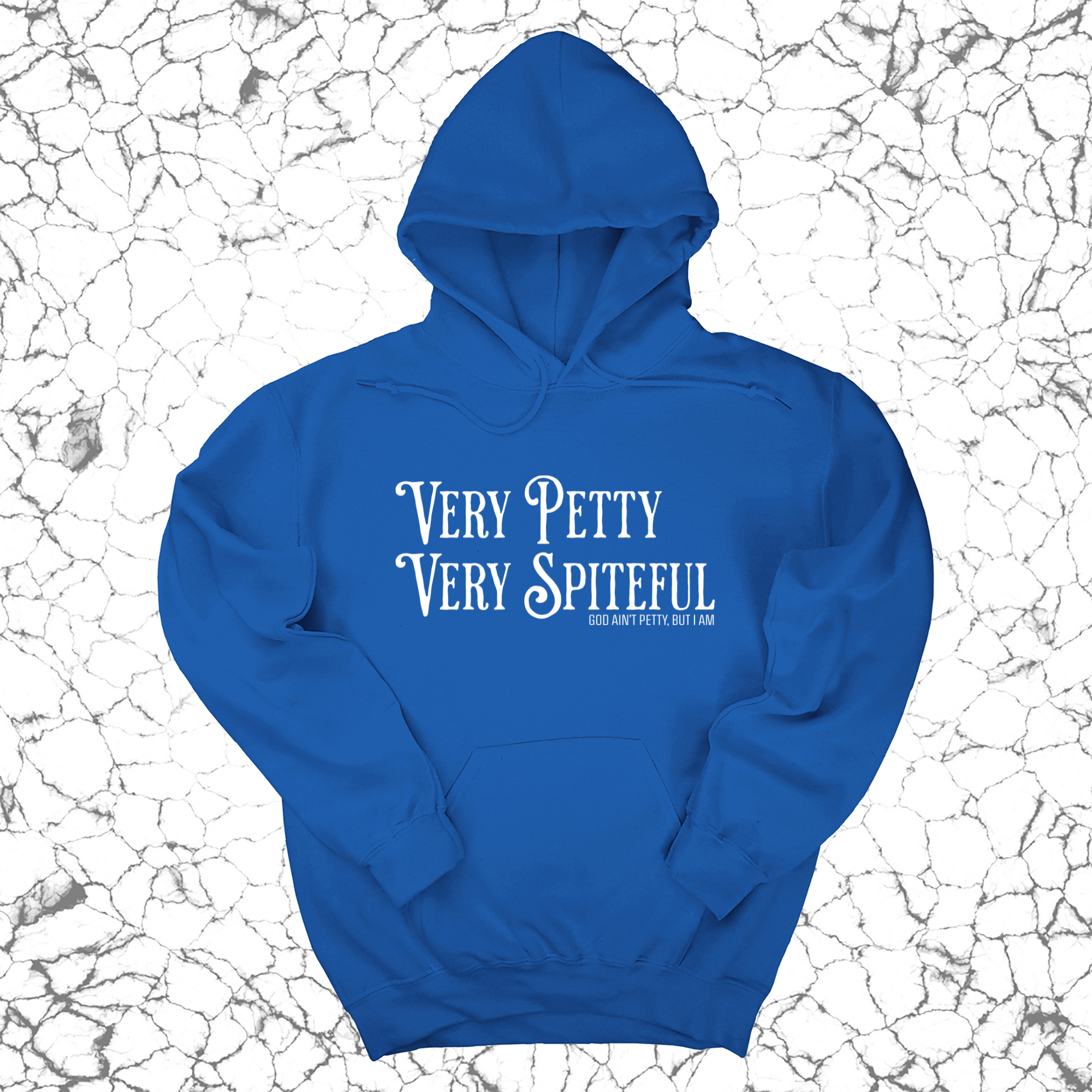 Very Petty Very Spiteful Unisex Hoodie-Hoodie-The Original God Ain't Petty But I Am