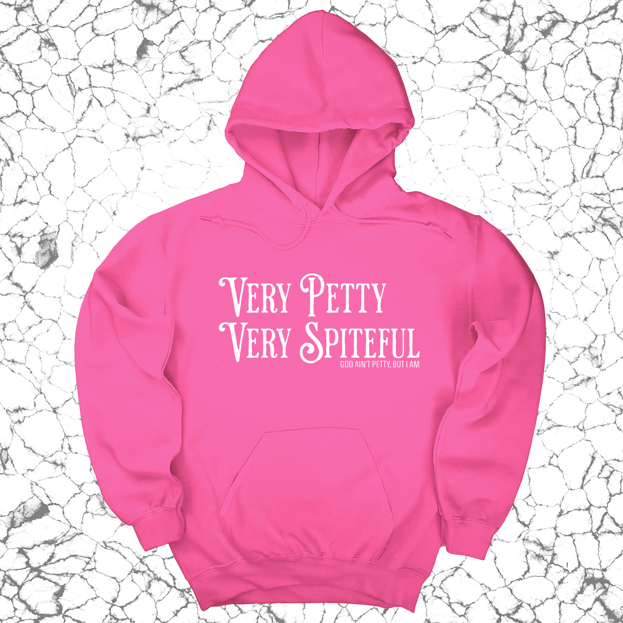 Very Petty Very Spiteful Unisex Hoodie-Hoodie-The Original God Ain't Petty But I Am