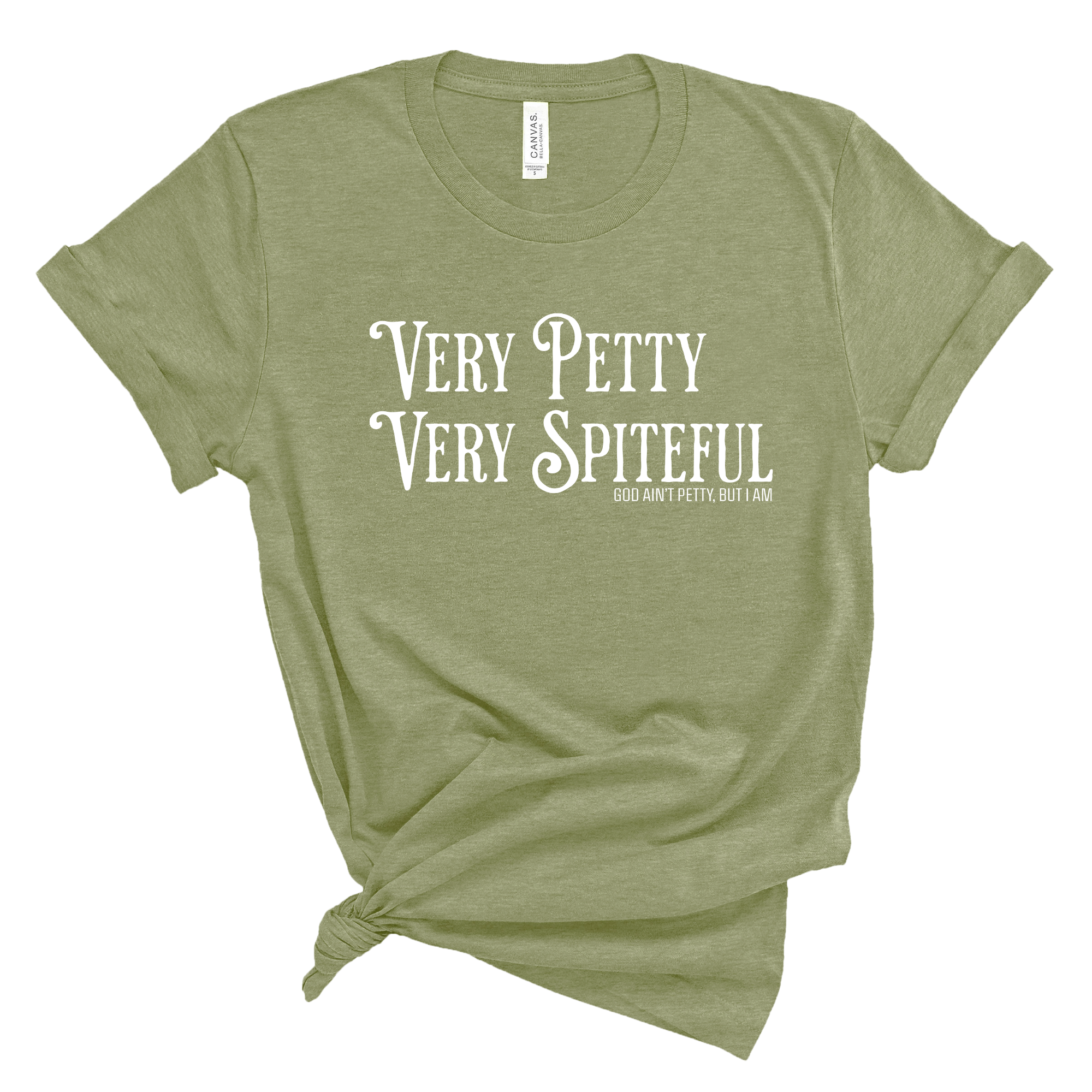 Very Petty Very Spiteful Unisex Tee-T-Shirt-The Original God Ain't Petty But I Am