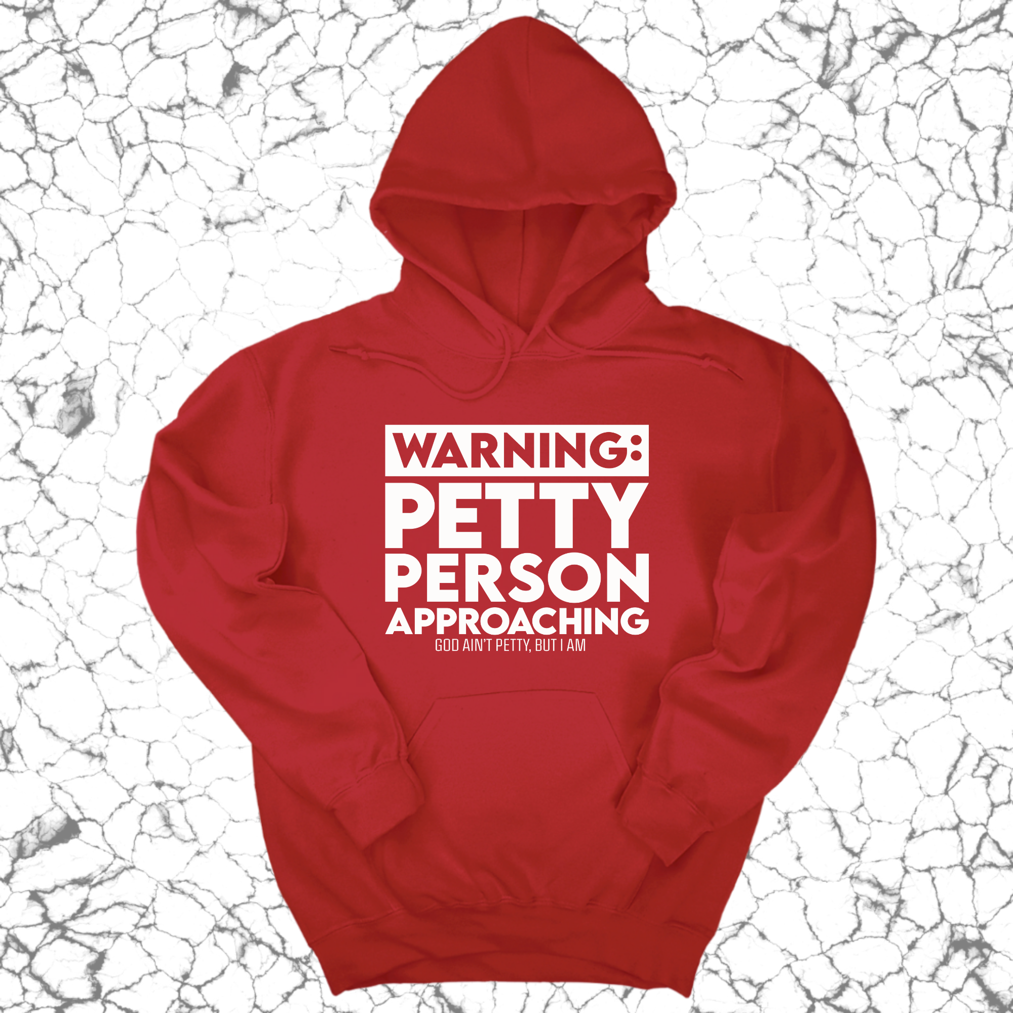 Warning: Petty Person is Approaching Unisex Hoodie-Hoodie-The Original God Ain't Petty But I Am