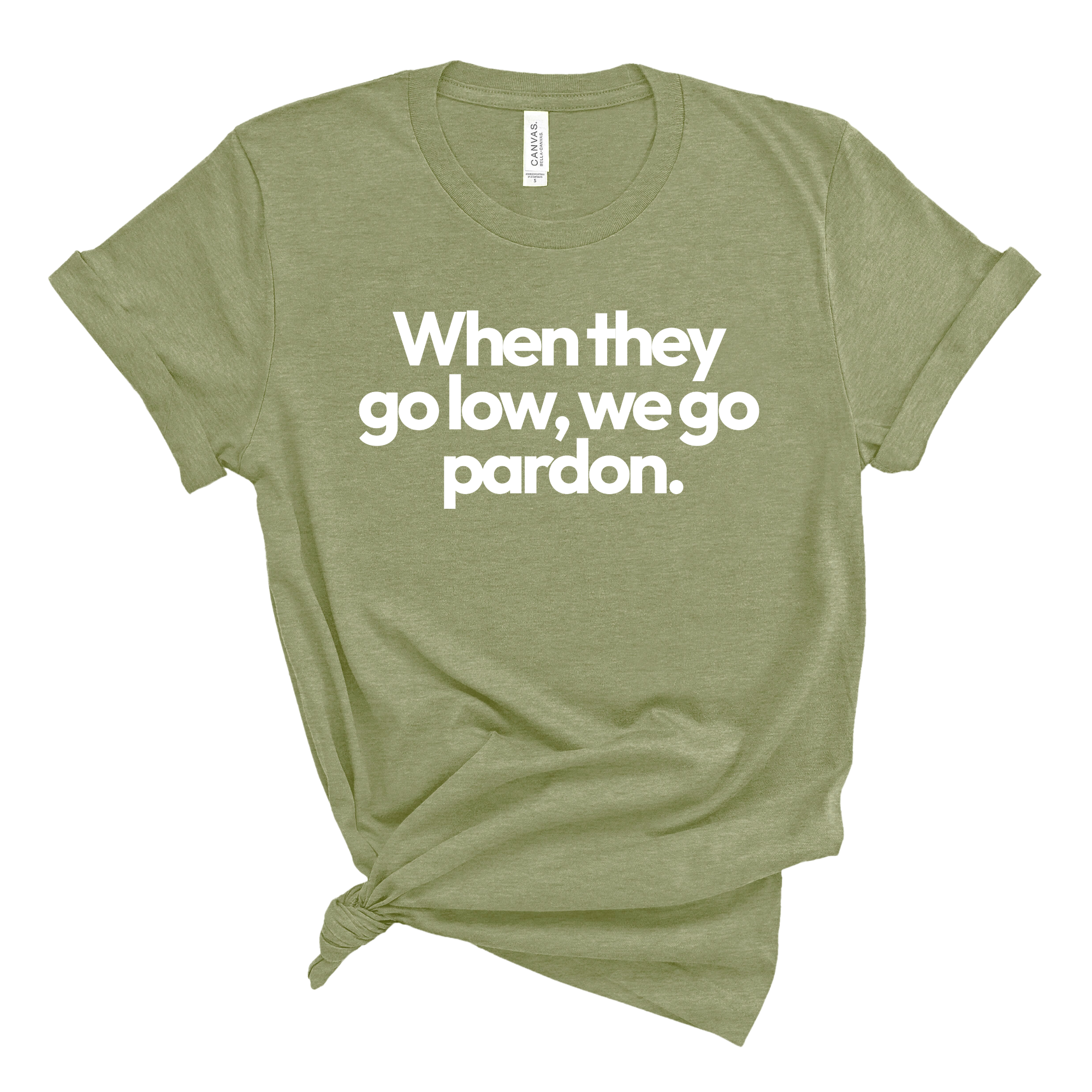 When They Go Low, We Go Pardon Unisex Tee-T-Shirt-The Original God Ain't Petty But I Am