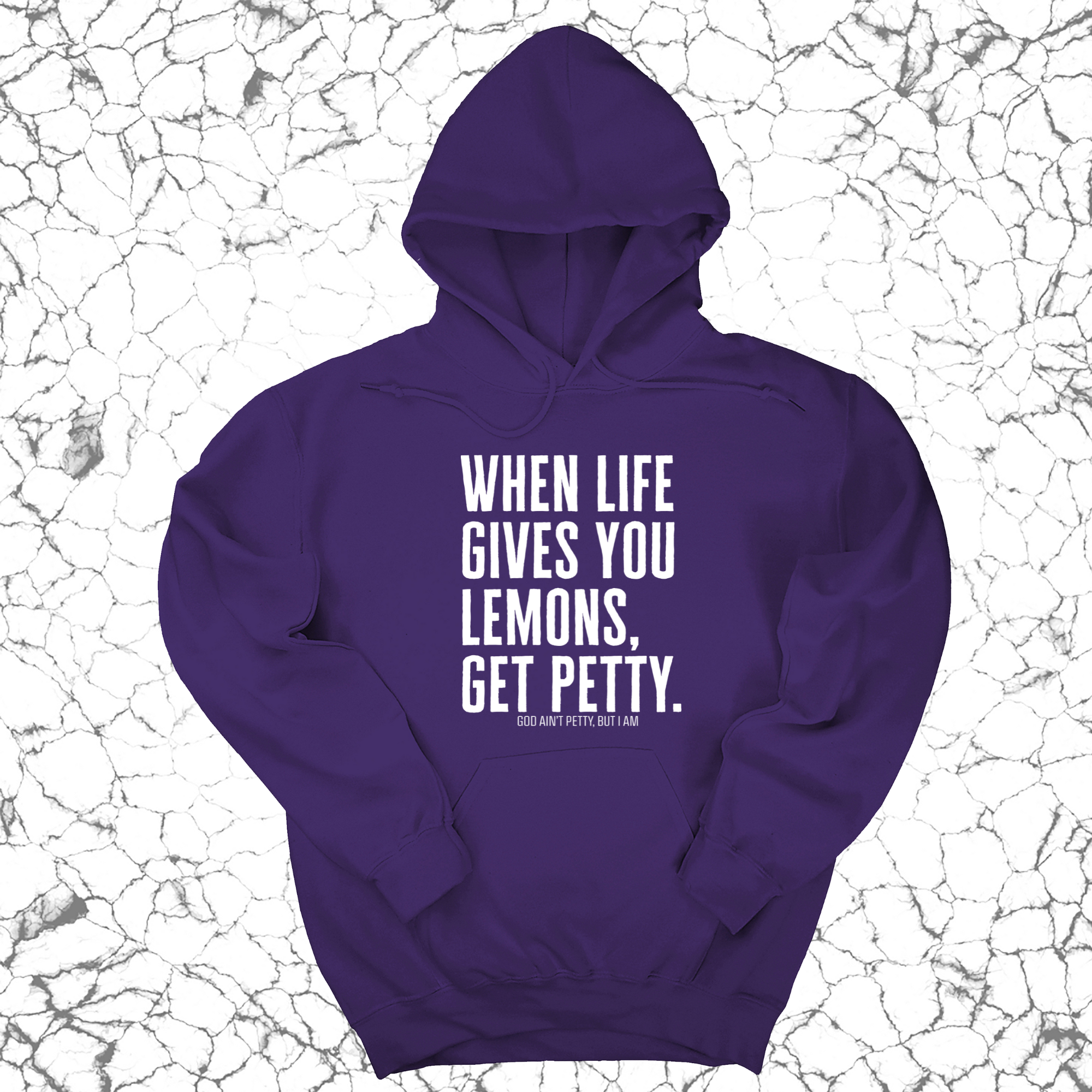 When life gives you lemons, get petty Unisex Hoodie-Hoodie-The Original God Ain't Petty But I Am