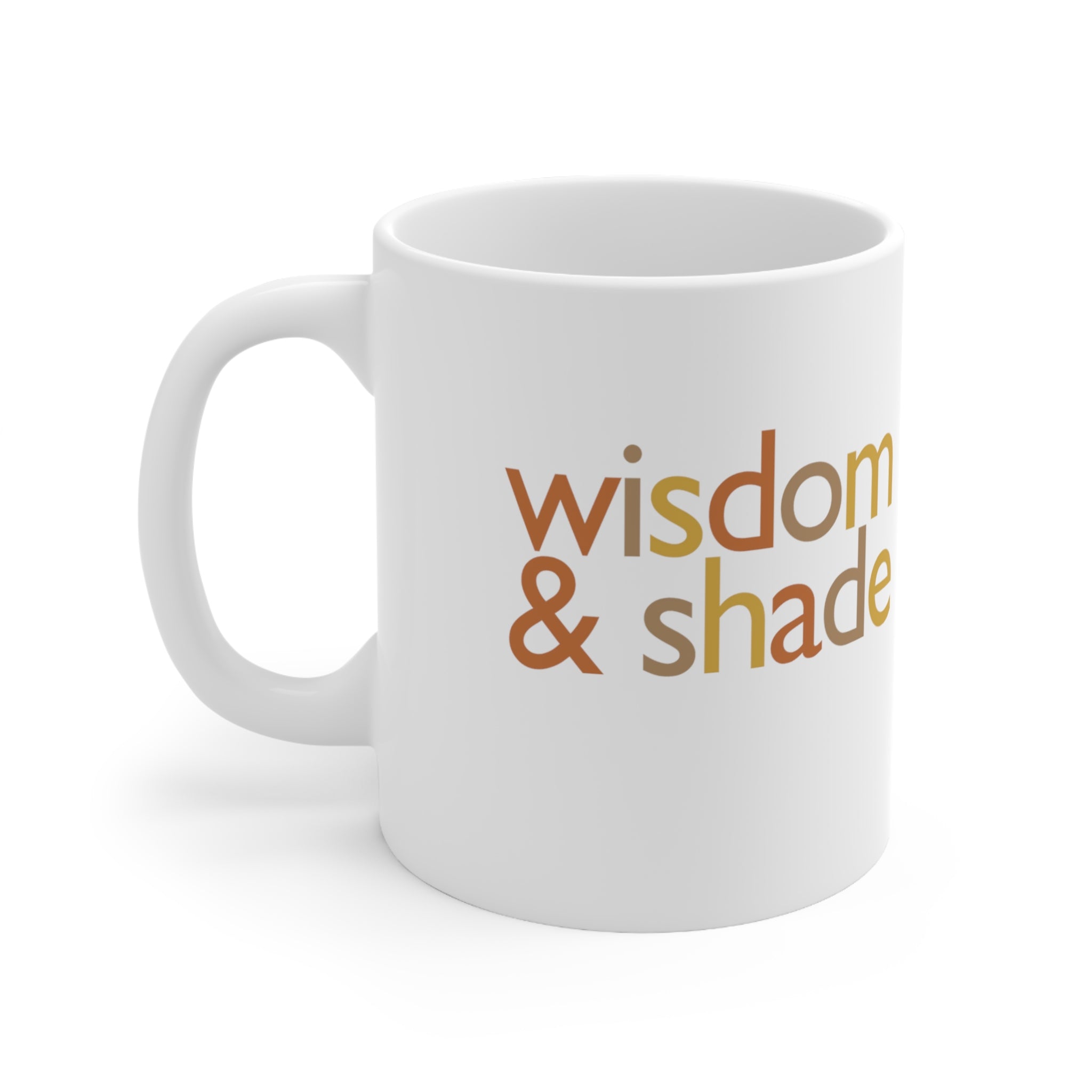 Wisdom & Shade Mug 11oz (Fall Colors)-Mug-The Original God Ain't Petty But I Am