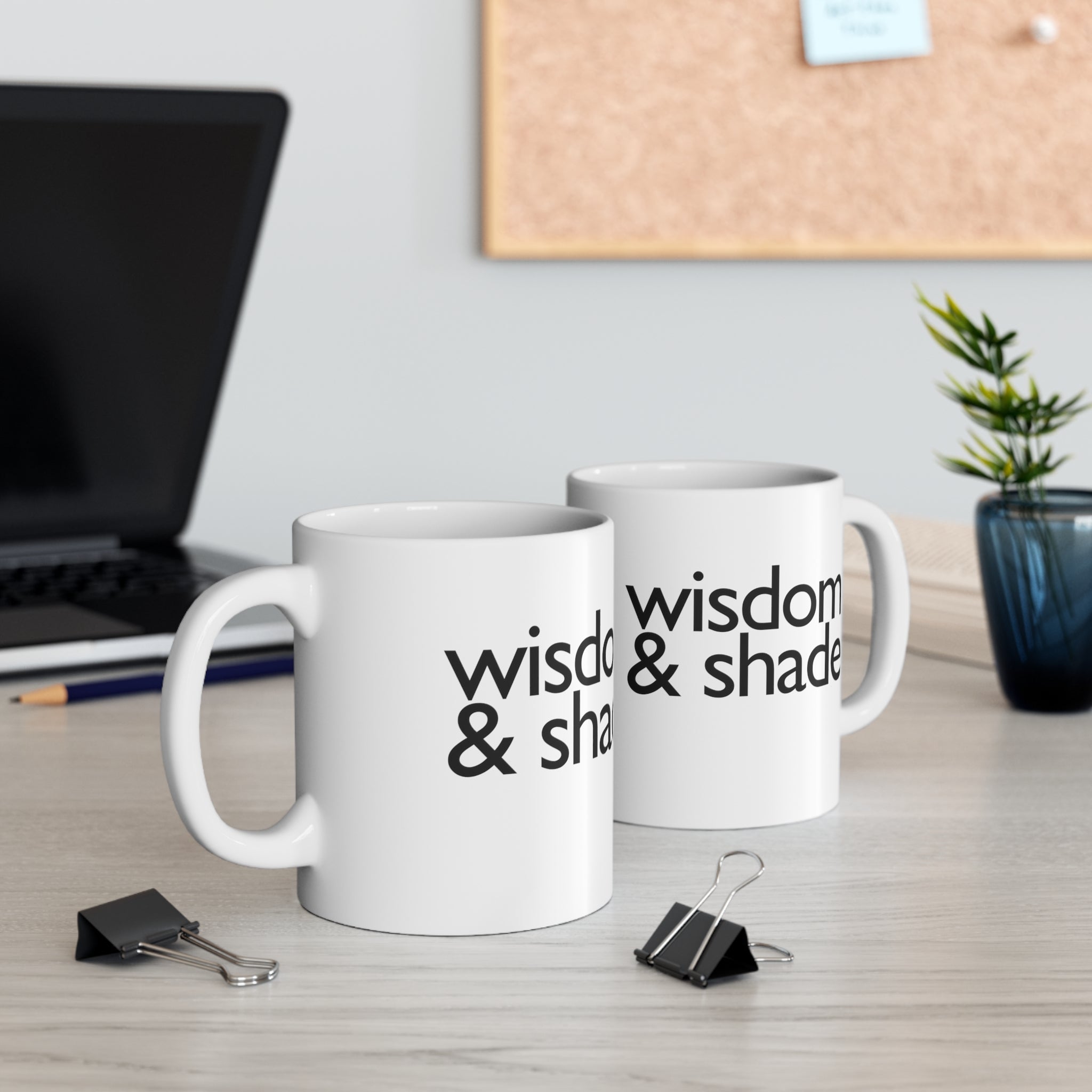 Wisdom & Shade Mug 11oz (White/Black)-Mug-The Original God Ain't Petty But I Am