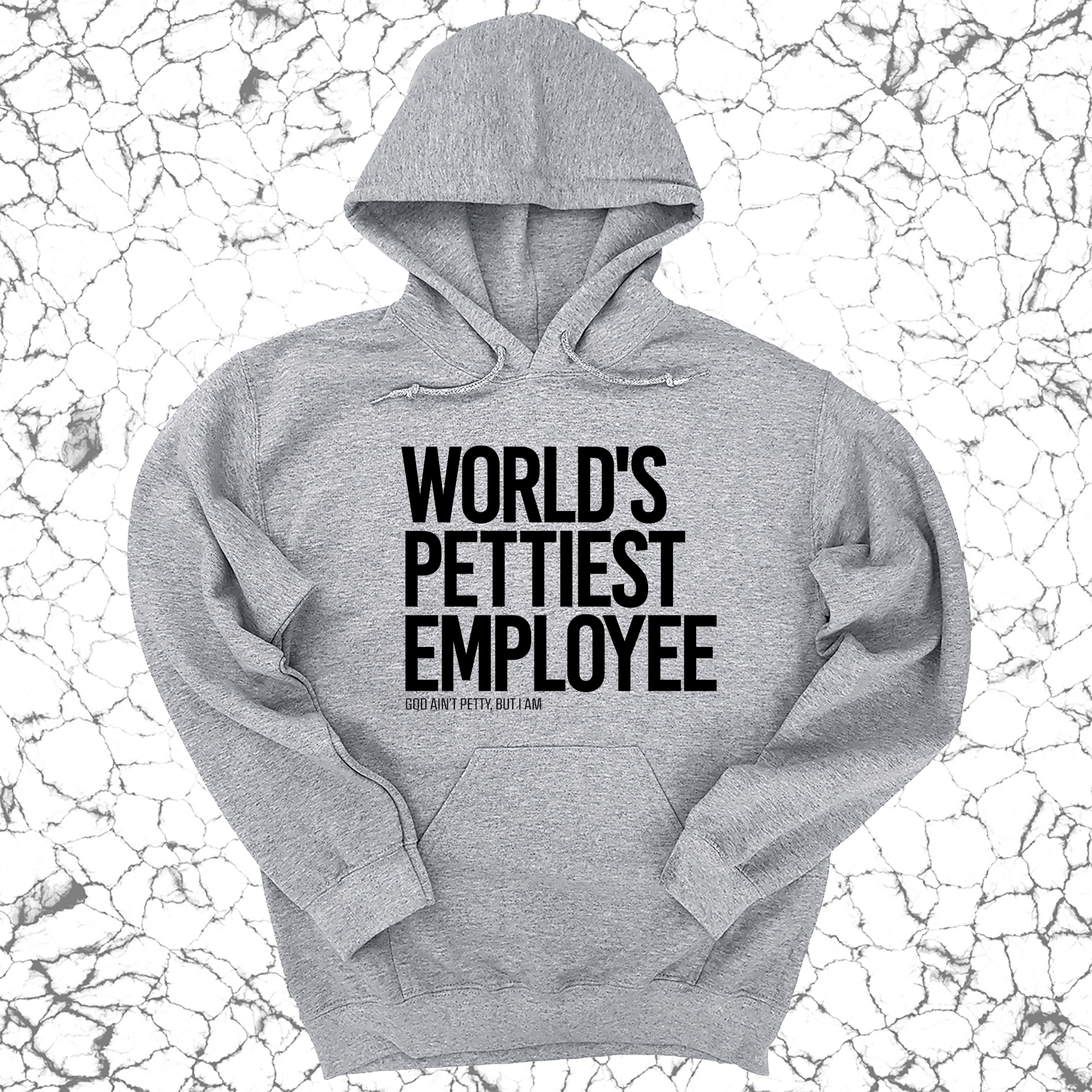 World's Pettiest Employee Unisex Hoodie-Hoodie-The Original God Ain't Petty But I Am