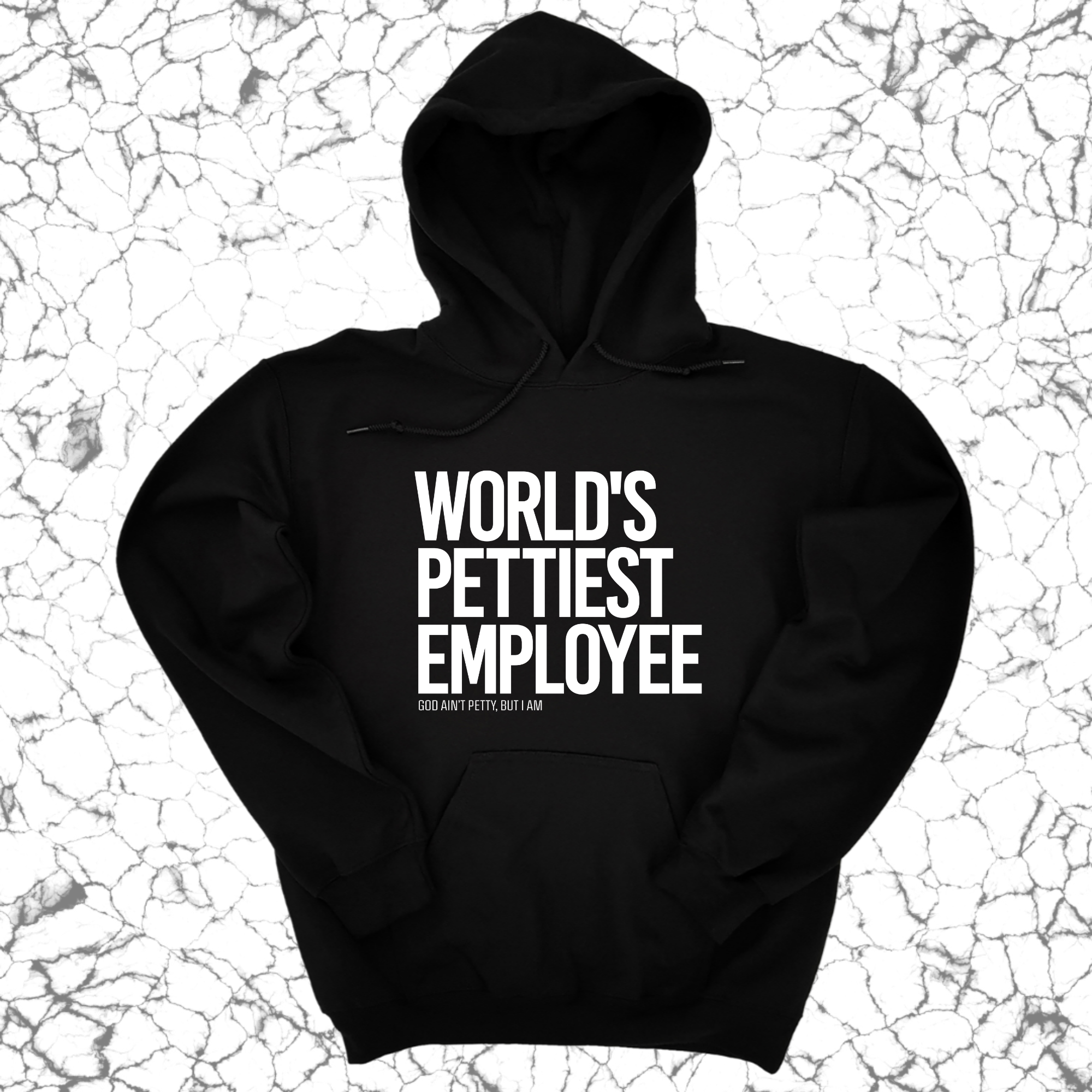 World's Pettiest Employee Unisex Hoodie-Hoodie-The Original God Ain't Petty But I Am