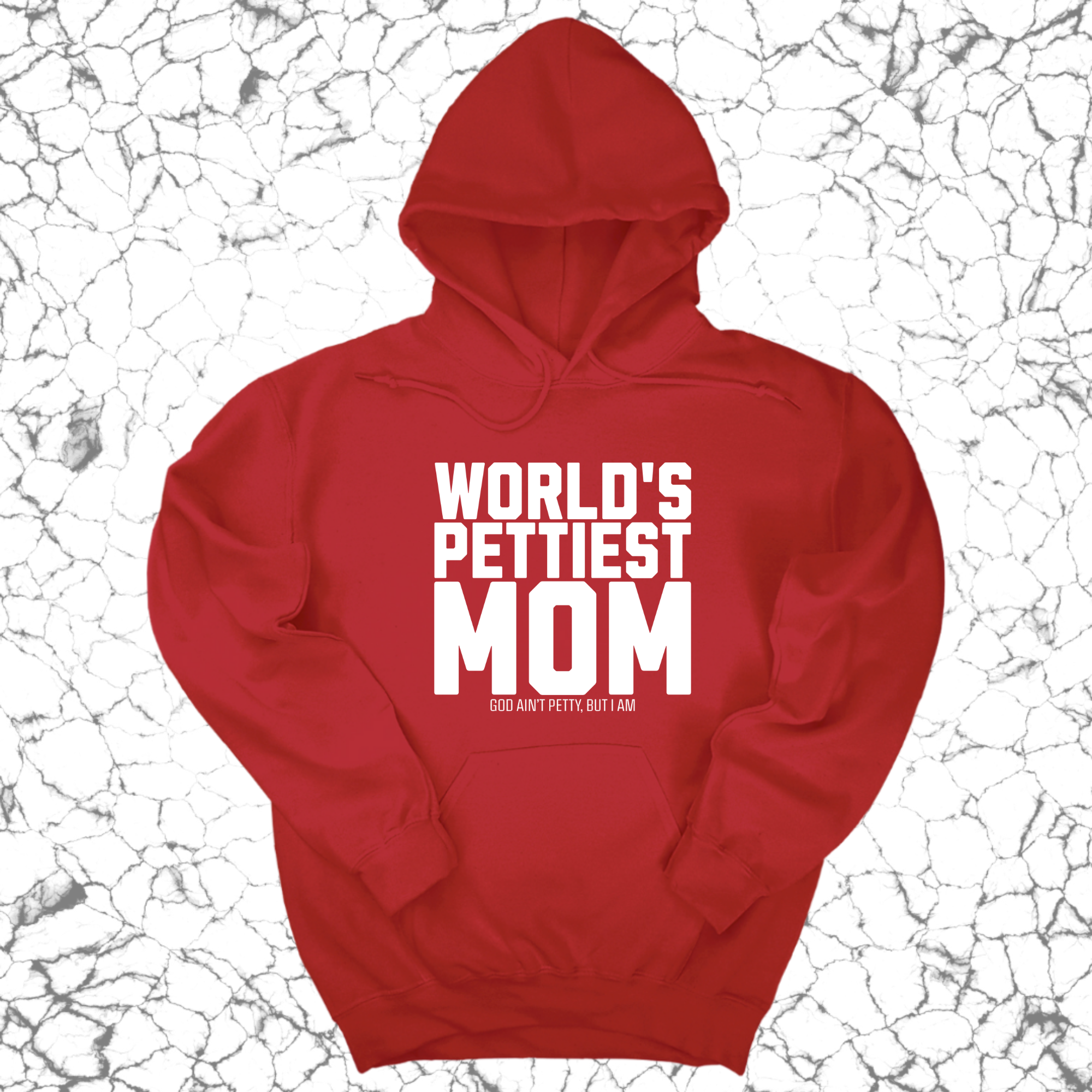 World's Pettiest Mom Unisex Hoodie-Hoodie-The Original God Ain't Petty But I Am