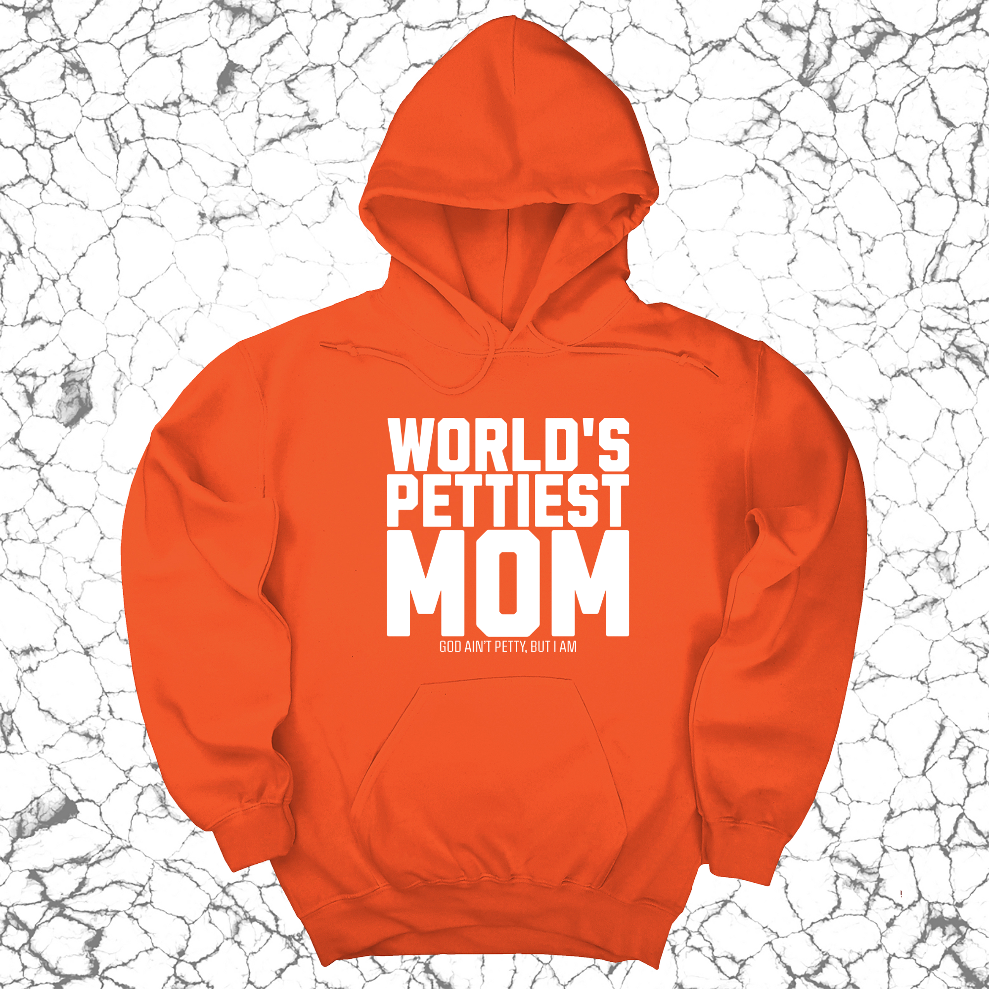 World's Pettiest Mom Unisex Hoodie-Hoodie-The Original God Ain't Petty But I Am