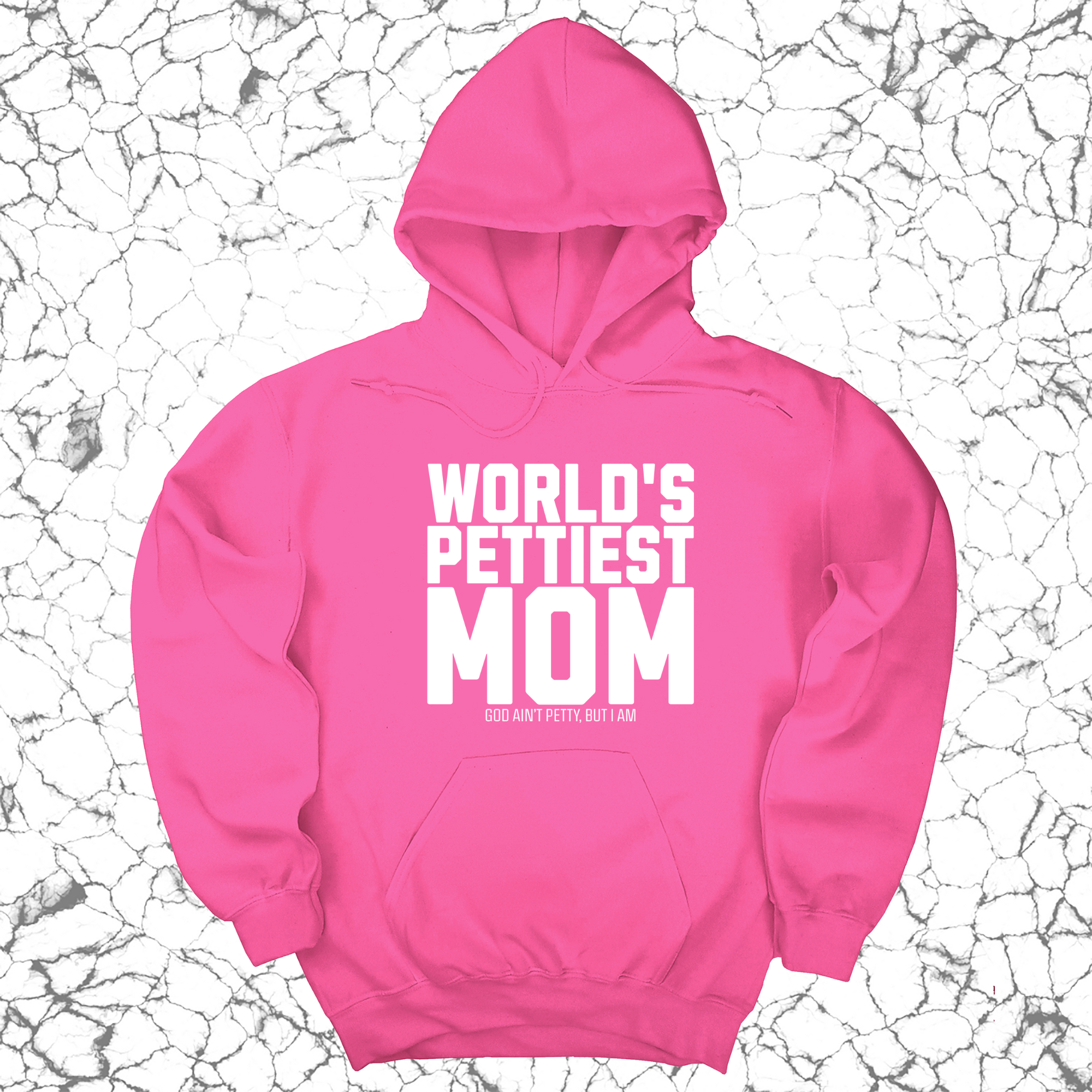 World's Pettiest Mom Unisex Hoodie-Hoodie-The Original God Ain't Petty But I Am