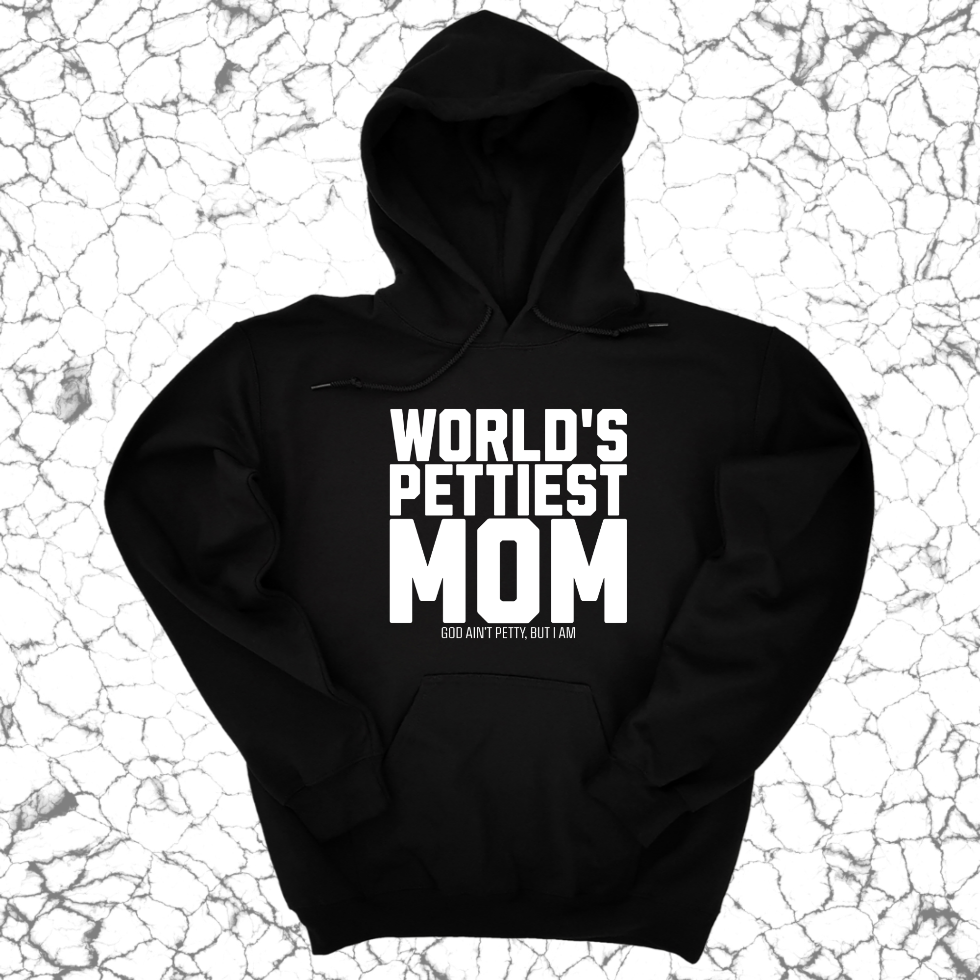 World's Pettiest Mom Unisex Hoodie-Hoodie-The Original God Ain't Petty But I Am