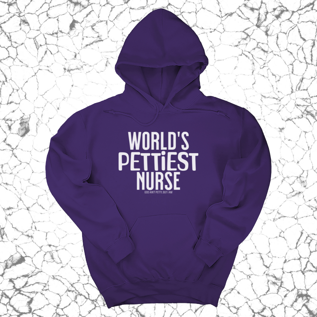 World's Pettiest Nurse Unisex Hoodie-Hoodie-The Original God Ain't Petty But I Am