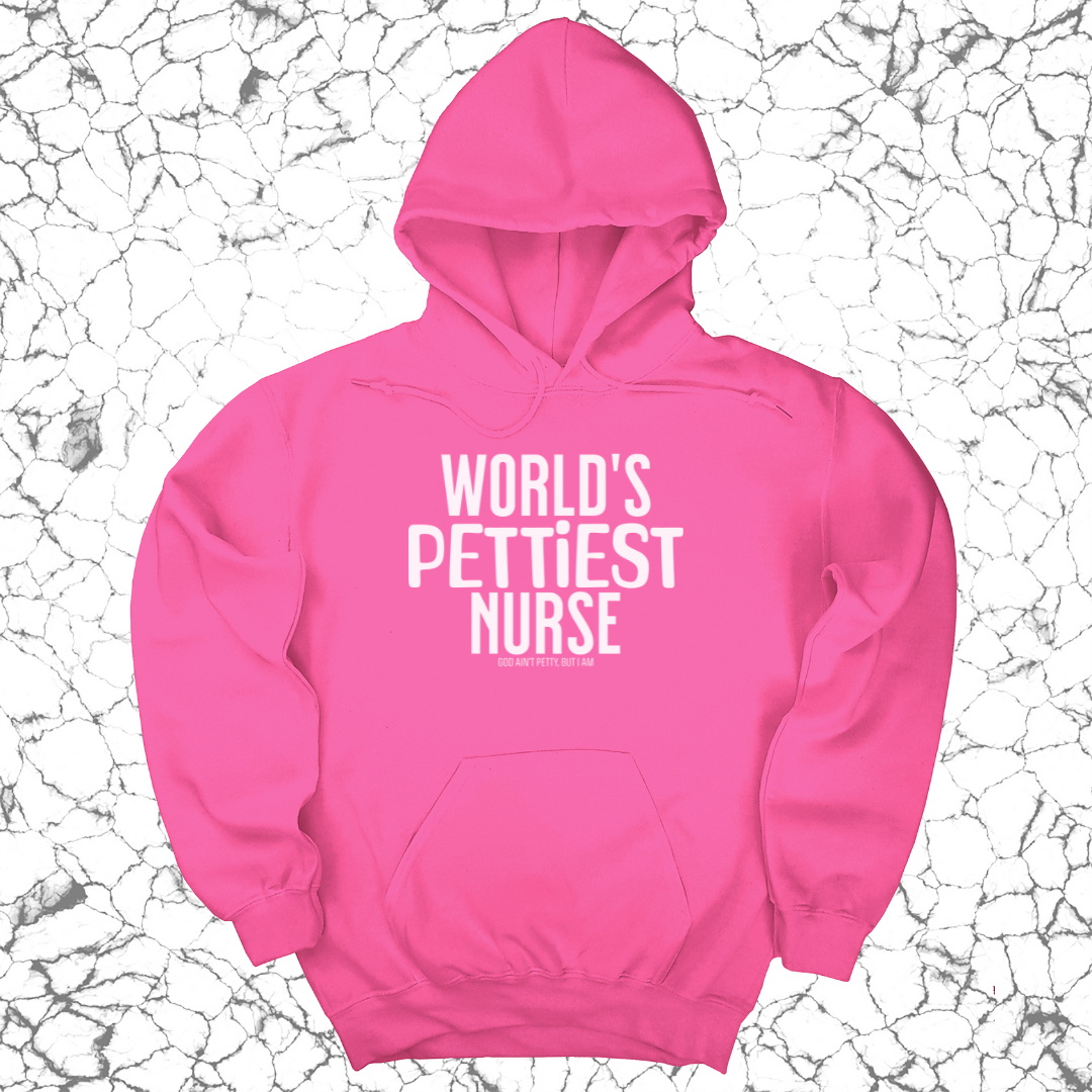 World's Pettiest Nurse Unisex Hoodie-Hoodie-The Original God Ain't Petty But I Am