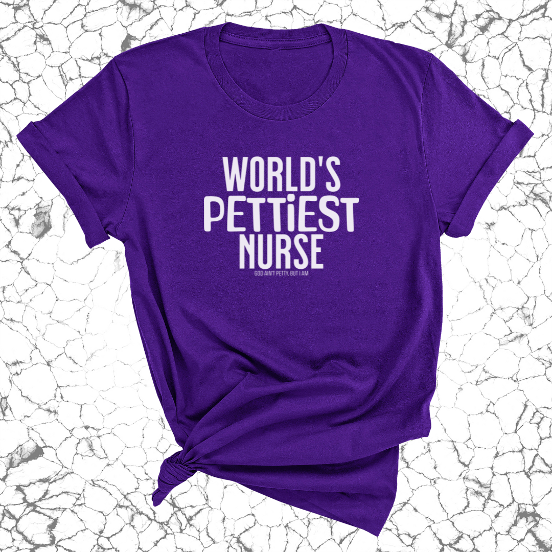 World's Pettiest Nurse Unisex Tee-T-Shirt-The Original God Ain't Petty But I Am