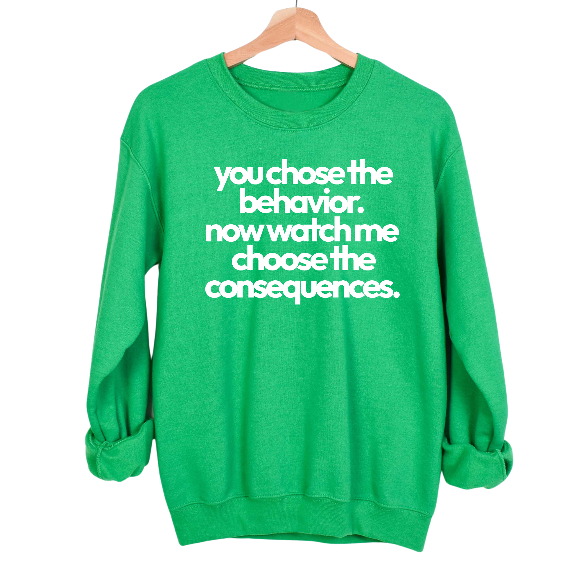 You Choose the Behavior . Now watch me choose the Consequences Unisex Sweatshirt-Sweatshirt-The Original God Ain't Petty But I Am