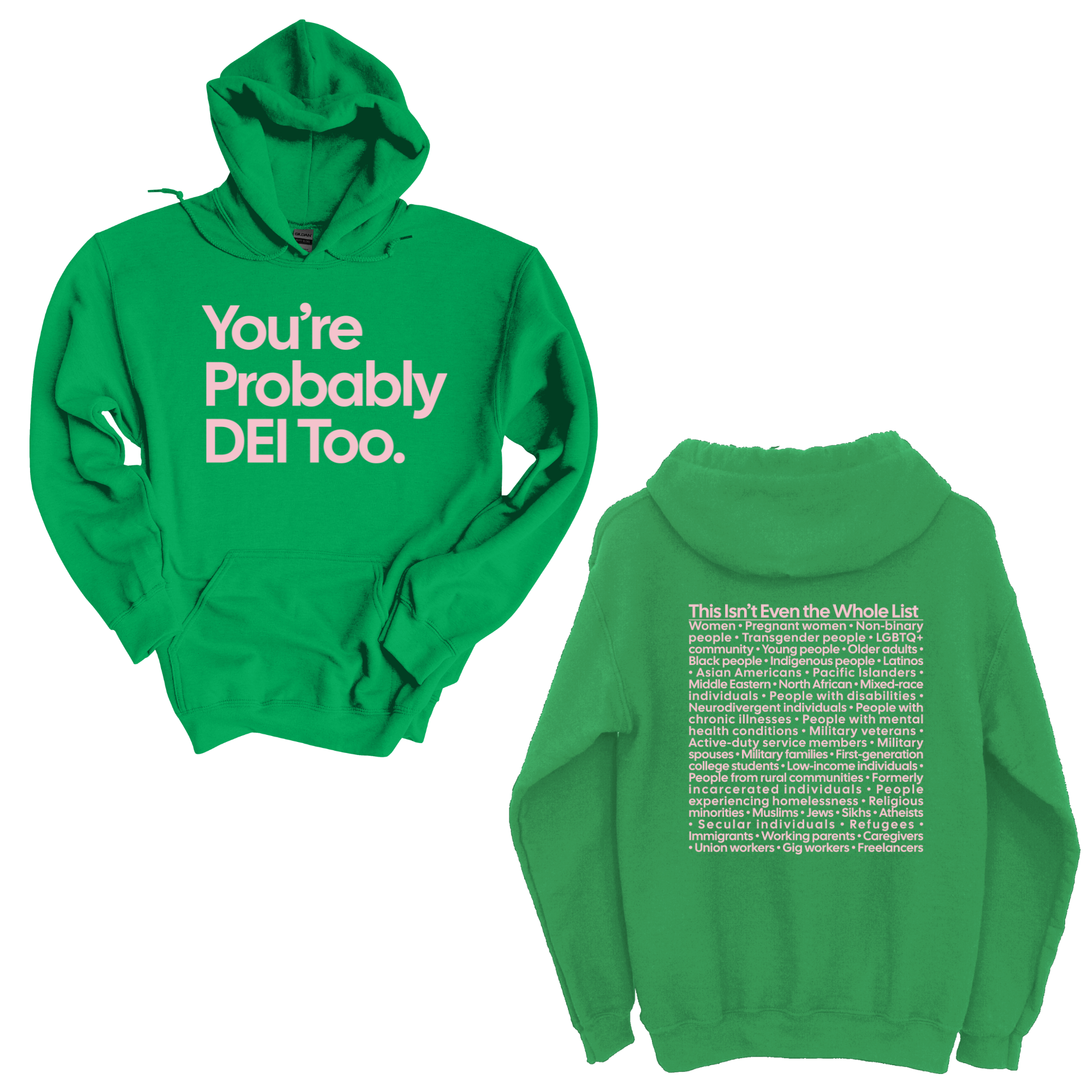 You're Probably DEI Too Unisex Hoodie (Front and Back Design Print)-Hoodie-The Original God Ain't Petty But I Am