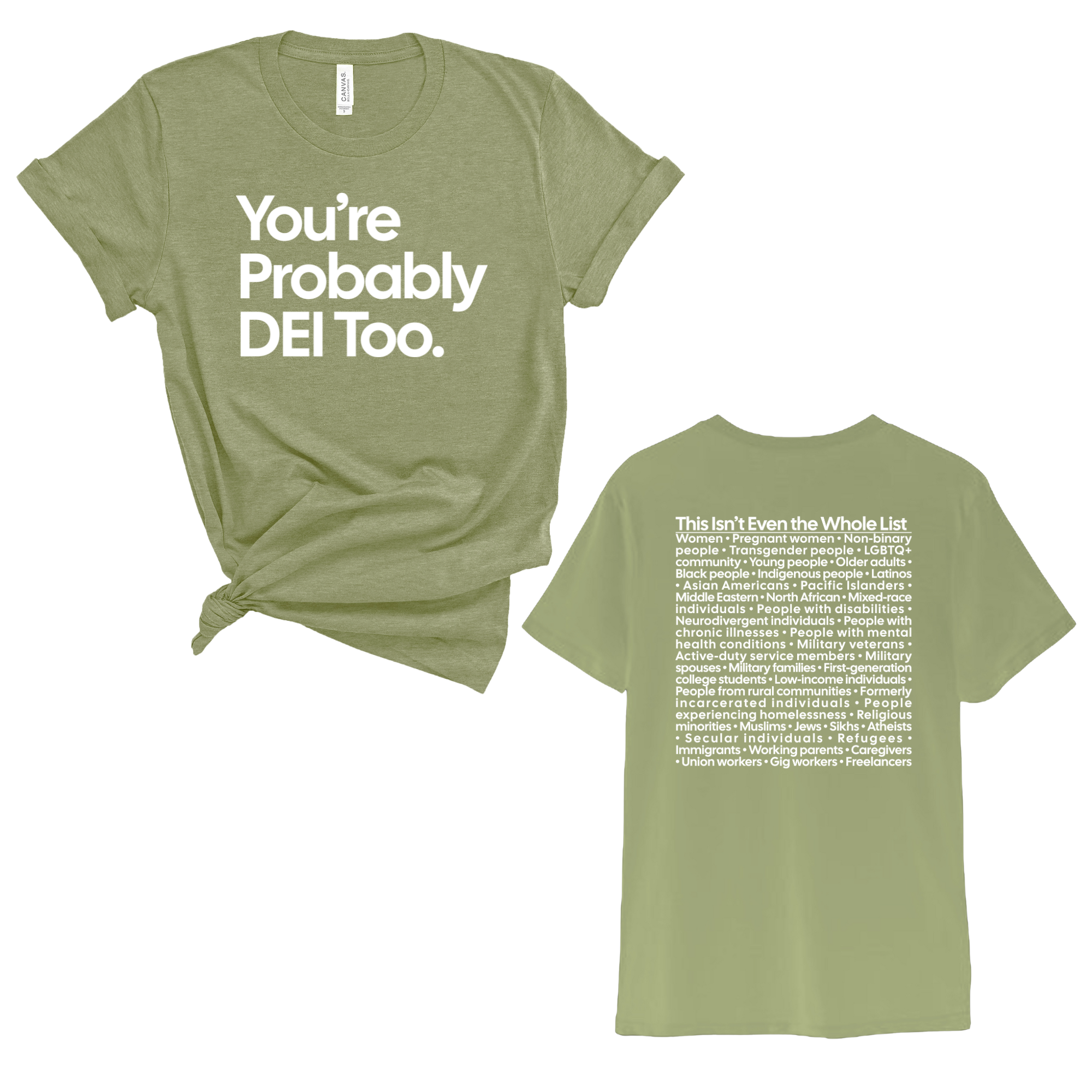 You're Probably DEI Too Unisex Tee (Front and Back Design Print)-T-Shirt-The Original God Ain't Petty But I Am