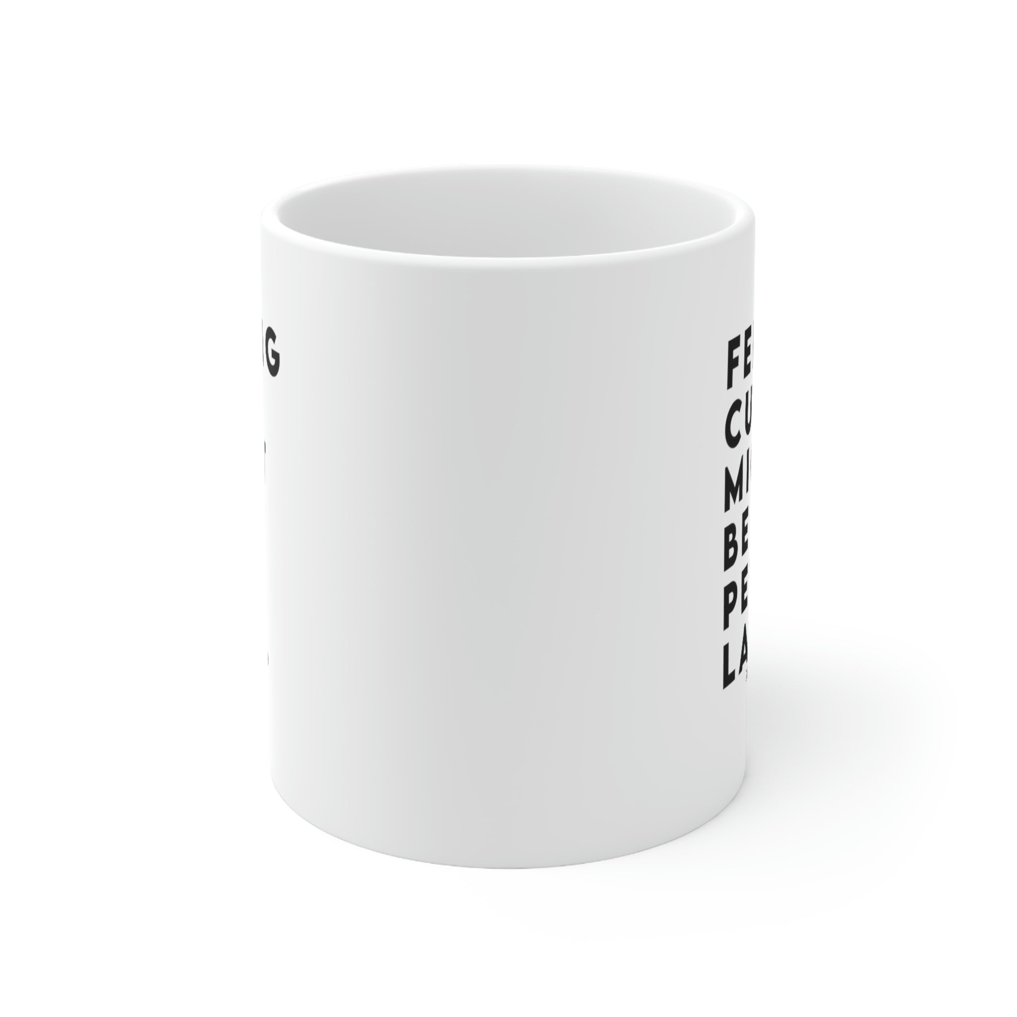 Feeling cute, might be petty later Mug 11 oz (White/Black)-Mug-The Original God Ain't Petty But I Am