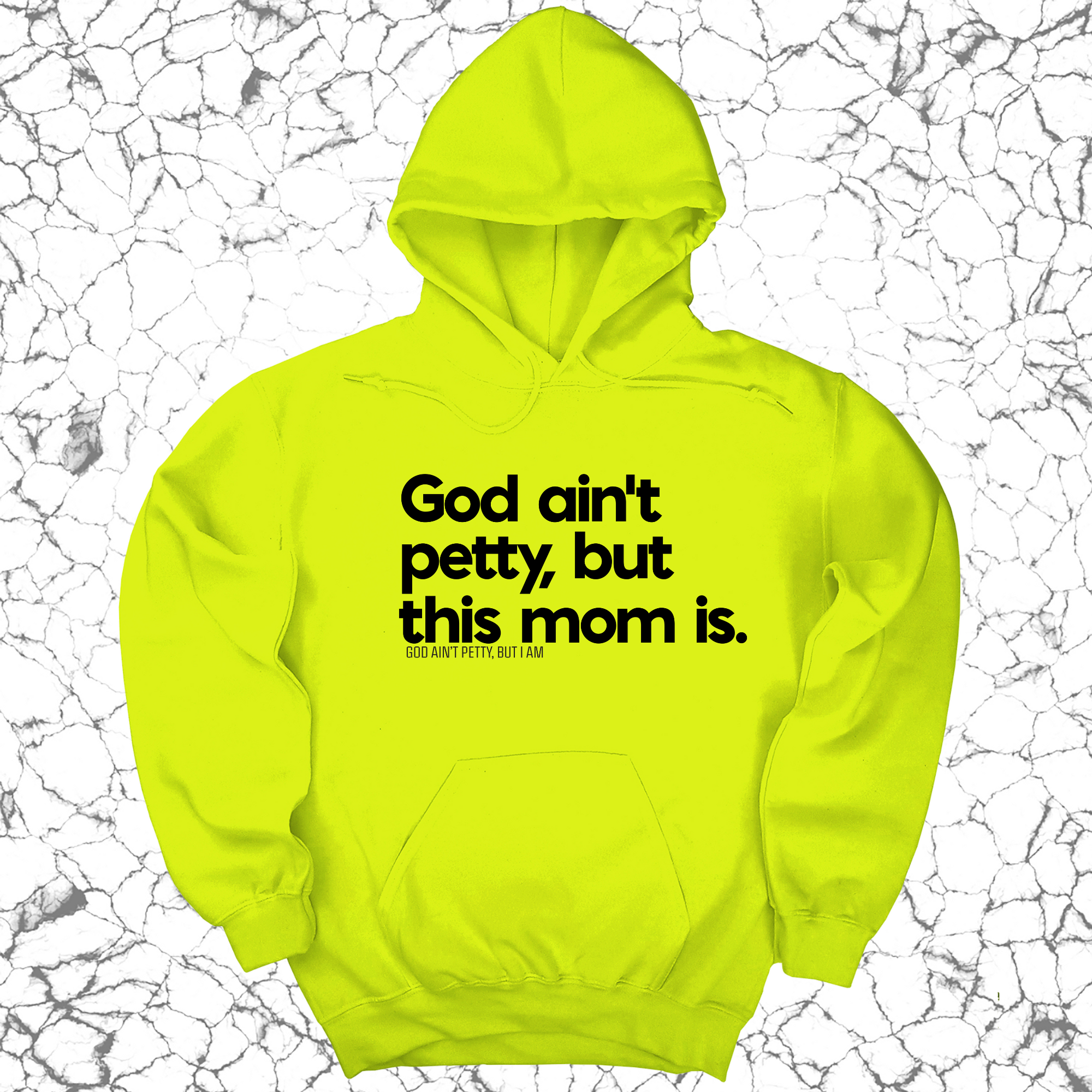 God Ain't Petty but this Mom is Unisex Hoodie-Hoodie-The Original God Ain't Petty But I Am