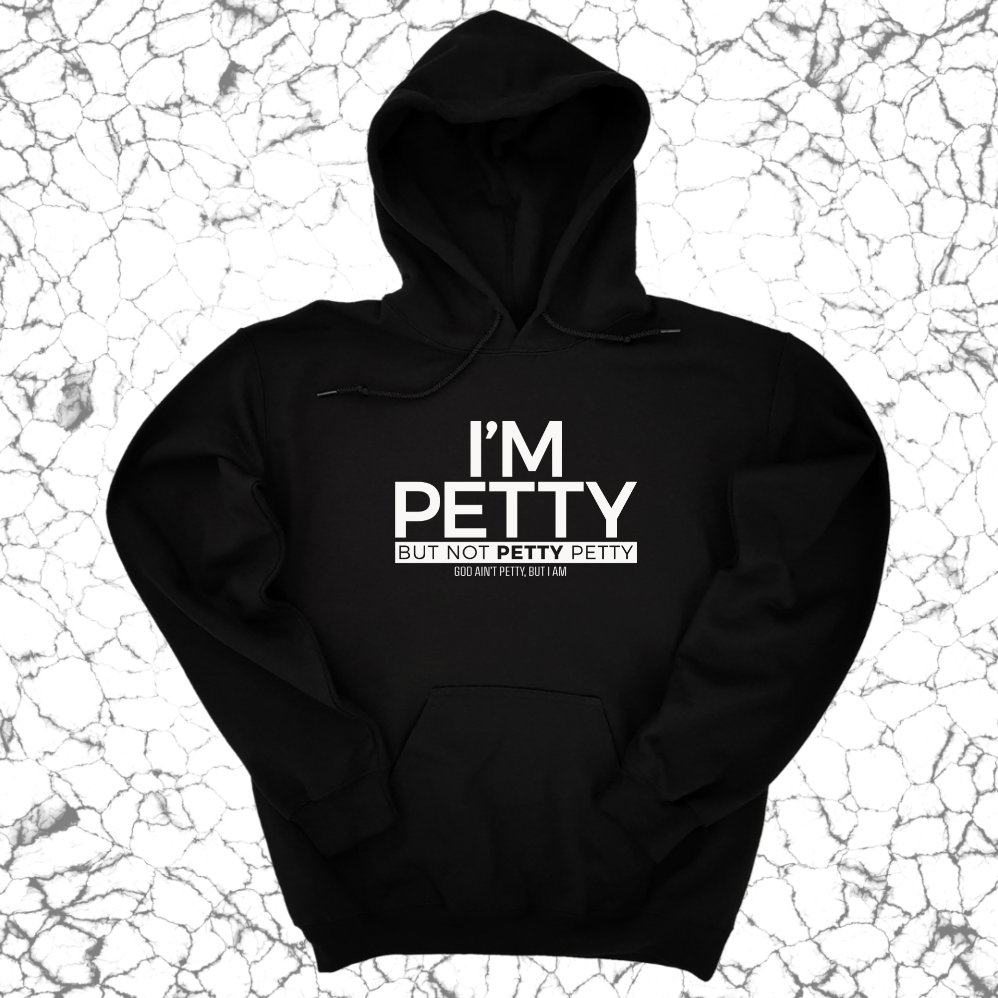 I'm Petty but not petty petty Unisex Hoodie-Hoodie-The Original God Ain't Petty But I Am