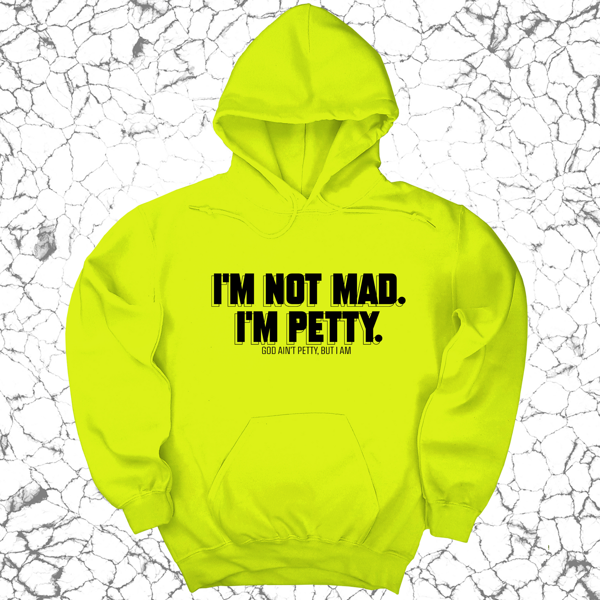 I'm not mad I'm petty Unisex Hoodie-Hoodie-The Original God Ain't Petty But I Am