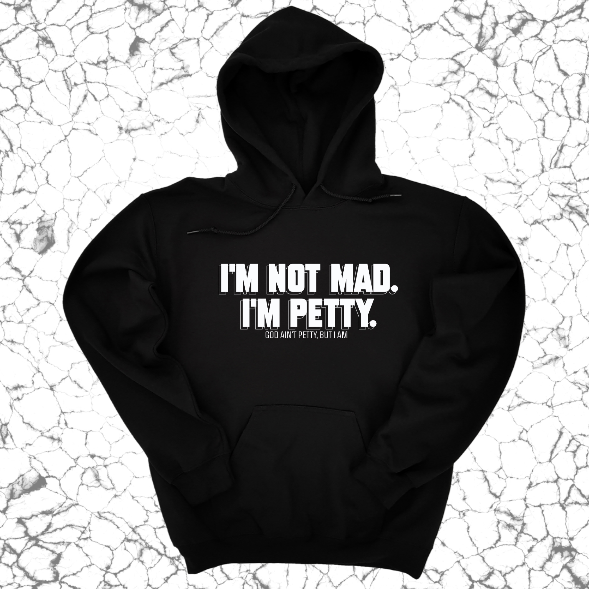 I'm not mad I'm petty Unisex Hoodie-Hoodie-The Original God Ain't Petty But I Am