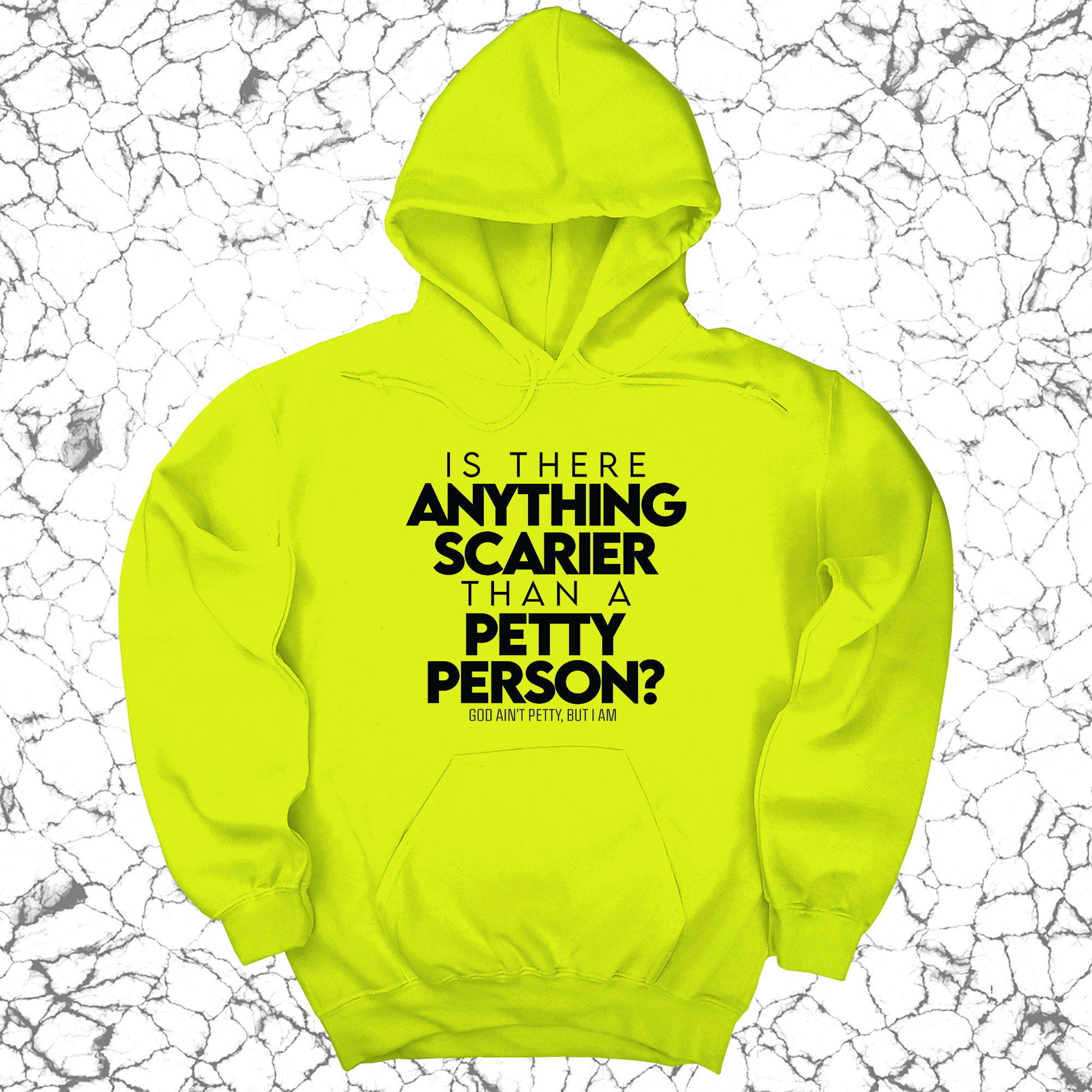 Is there anything scarier than a Petty Person Unisex Hoodie-Hoodie-The Original God Ain't Petty But I Am