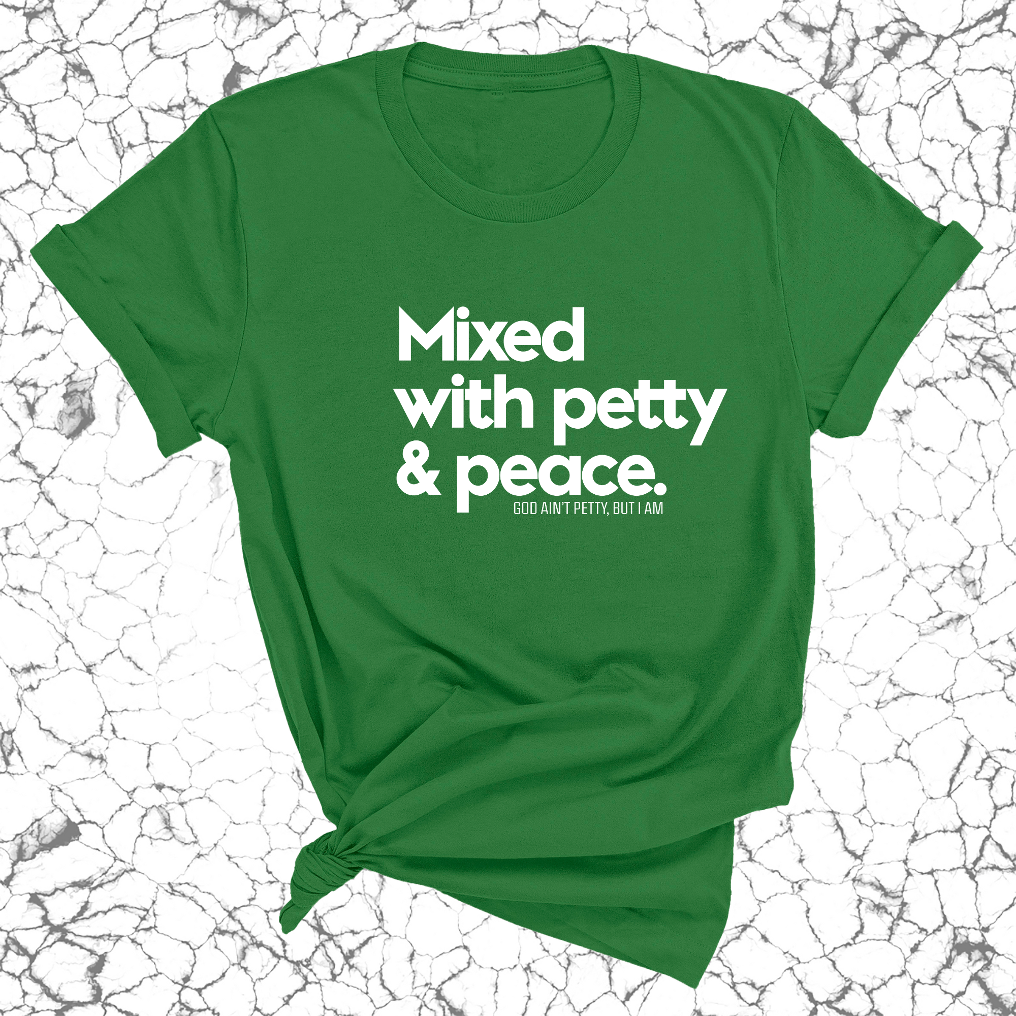 Mixed with petty & peace Unisex Tee-T-Shirt-The Original God Ain't Petty But I Am