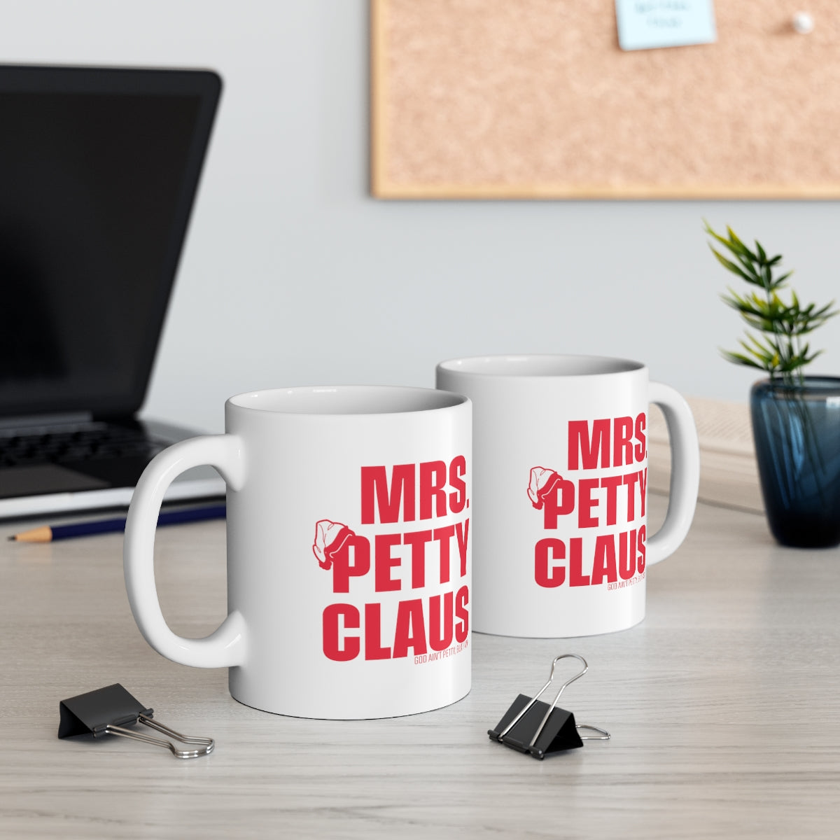 Mrs. Petty Claus Mug 11oz (White/Black)-Mug-The Original God Ain't Petty But I Am