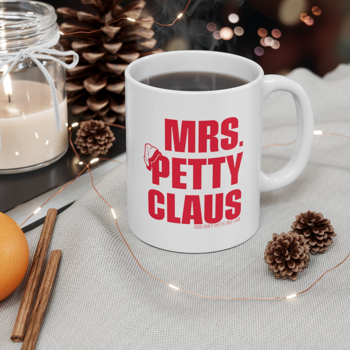 Mrs. Petty Claus Mug 11oz (White/Black)-Mug-The Original God Ain't Petty But I Am