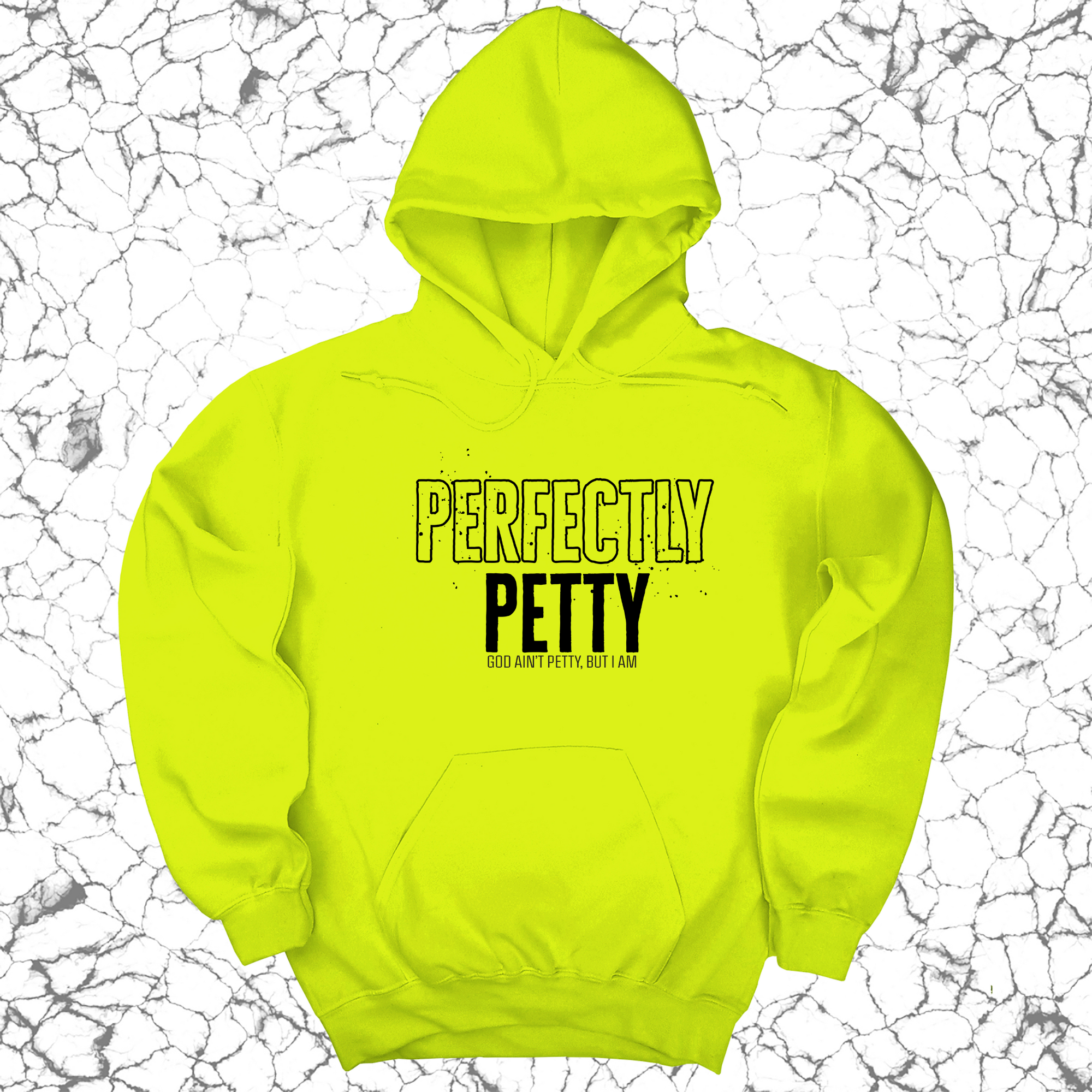 Perfectly Petty Unisex Hoodie-Hoodie-The Original God Ain't Petty But I Am